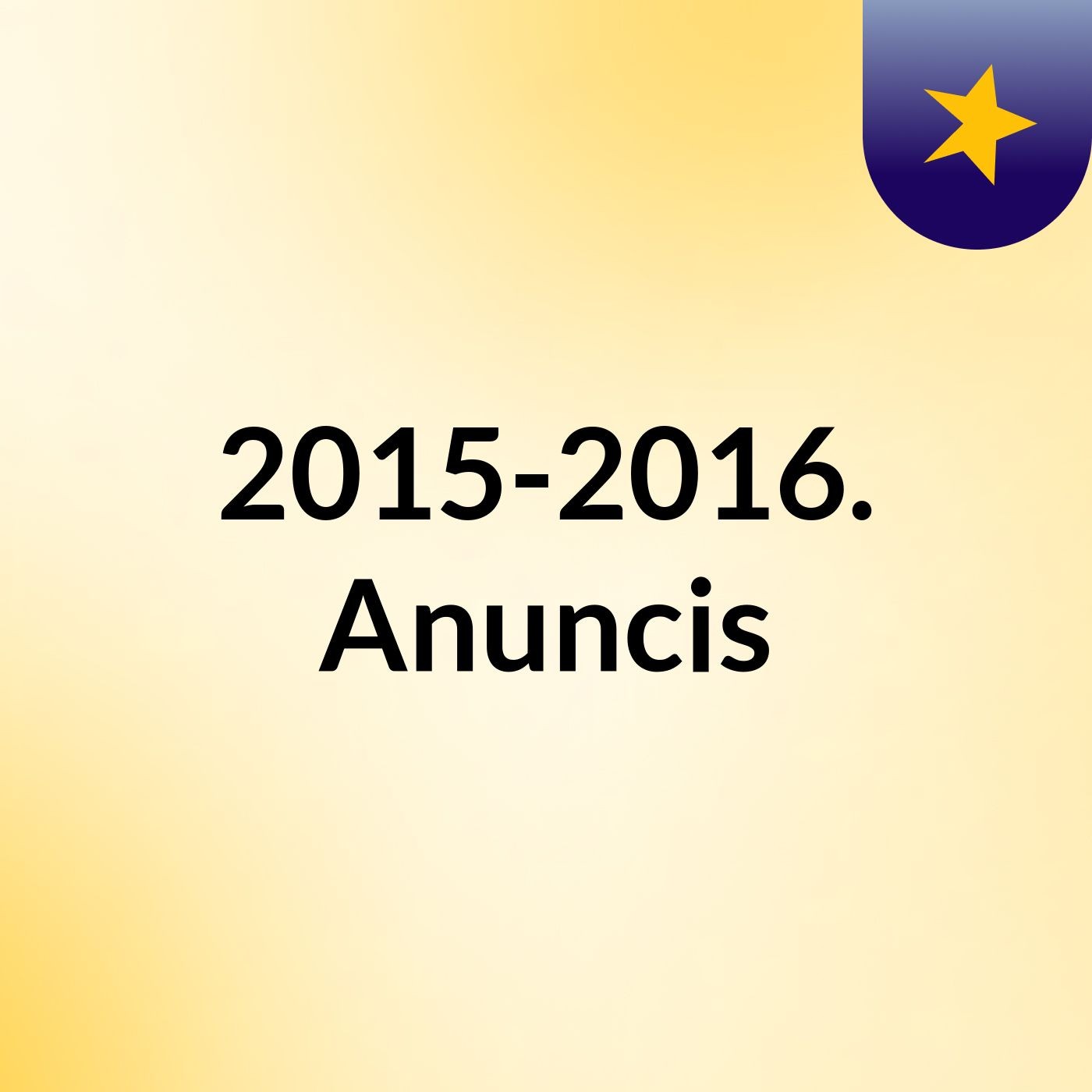 2015-2016. Anuncis