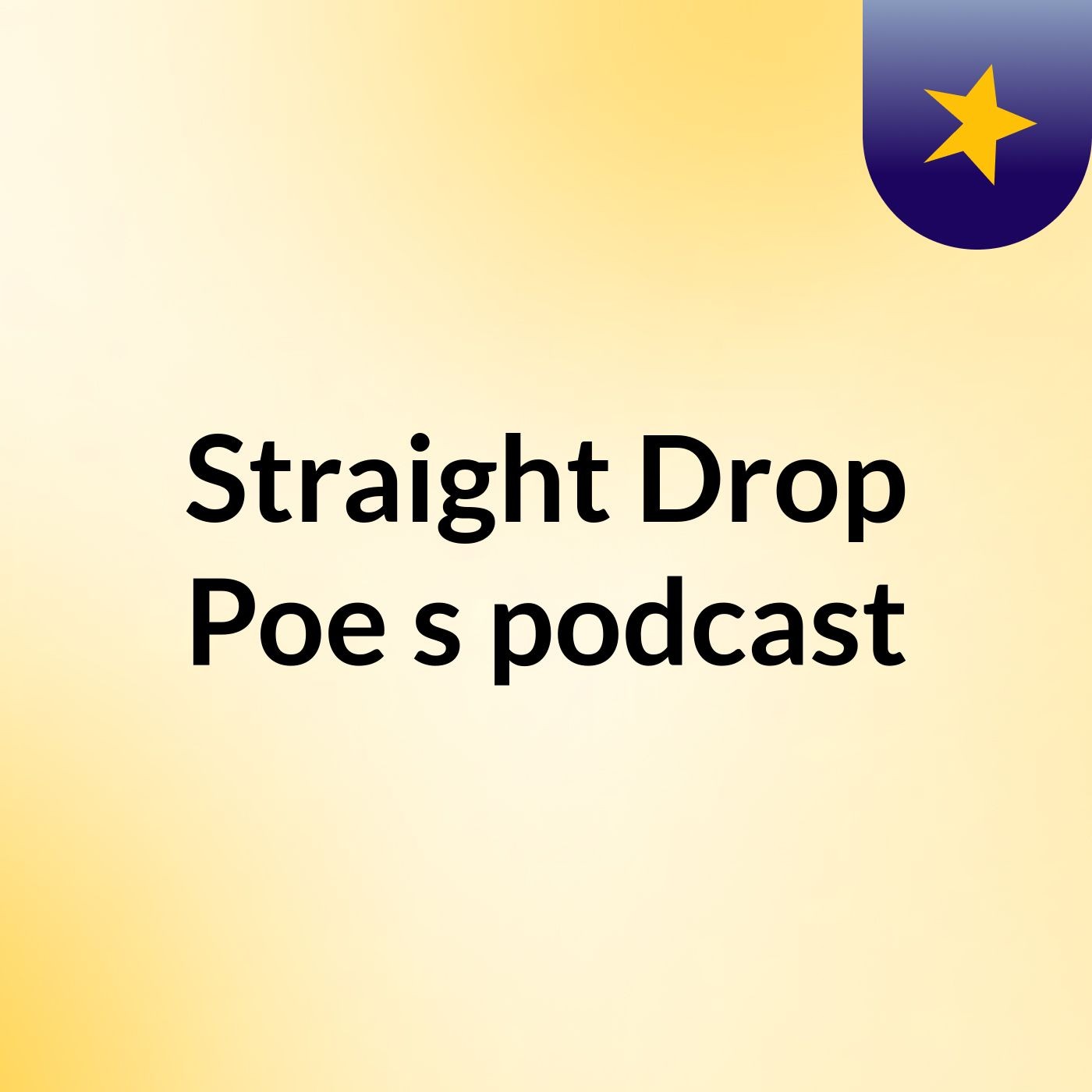 Straight Drop Poe's podcast cover art