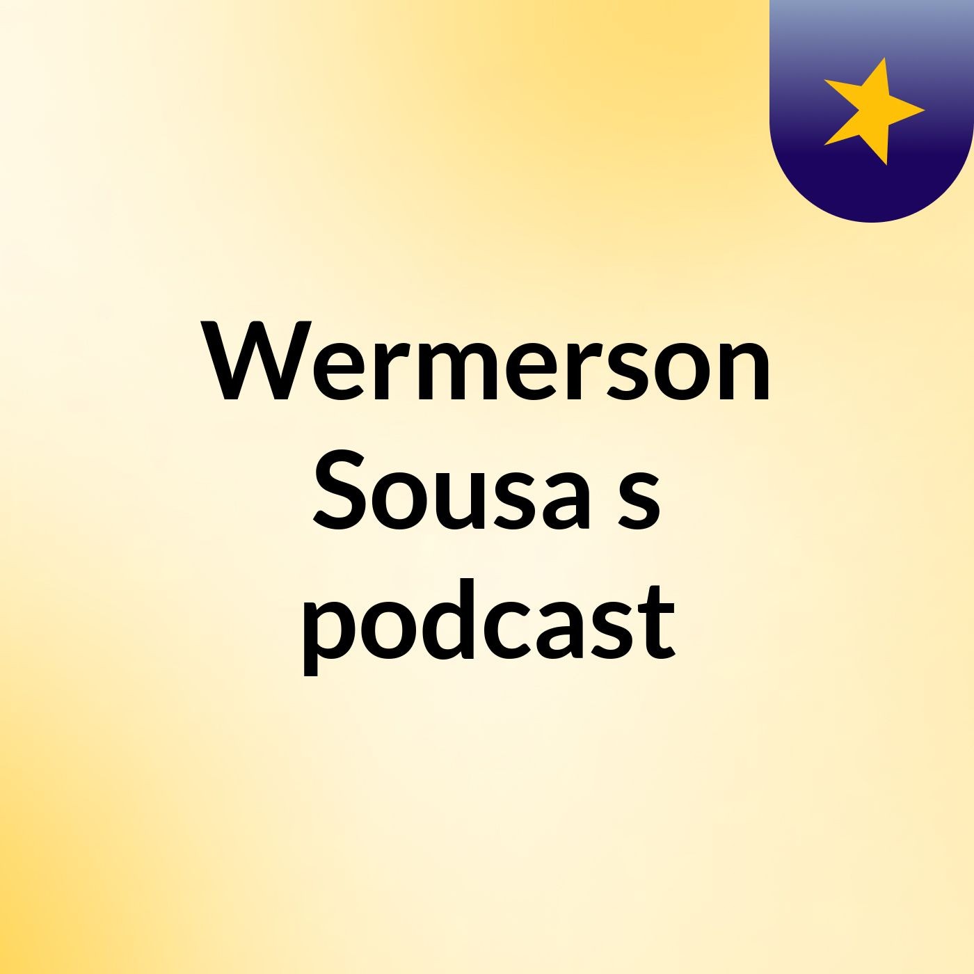 Wermerson Sousa's podcast