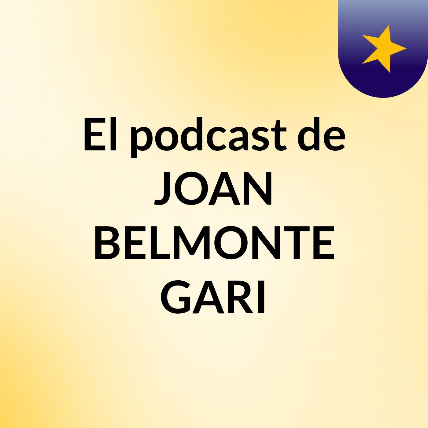 El podcast de JOAN BELMONTE GARI