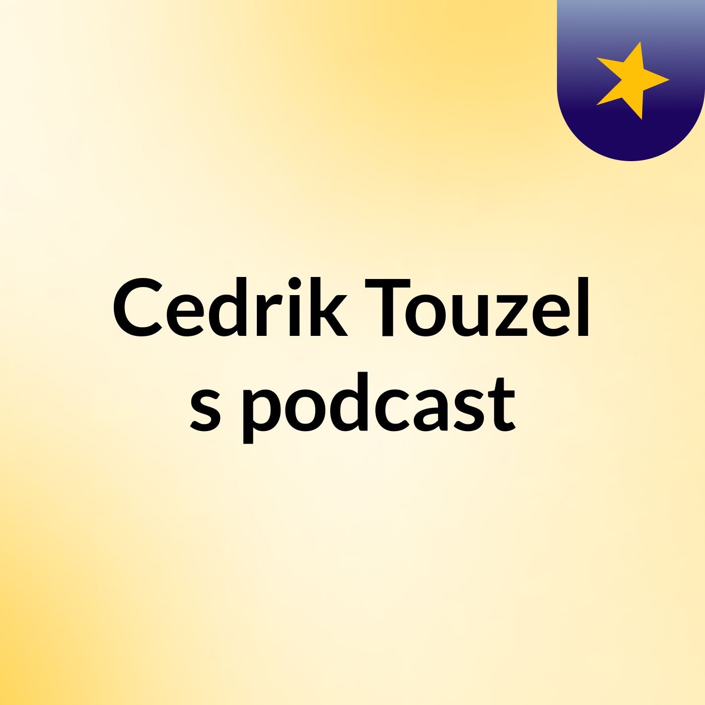 Cedrik Touzel's podcast