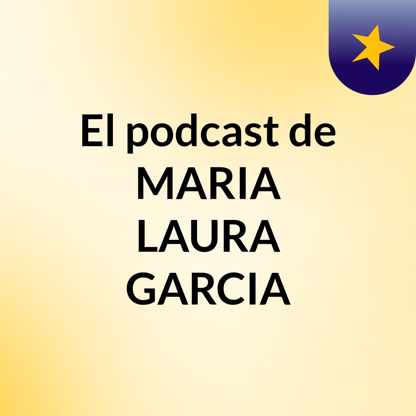 El podcast de MARIA LAURA GARCIA