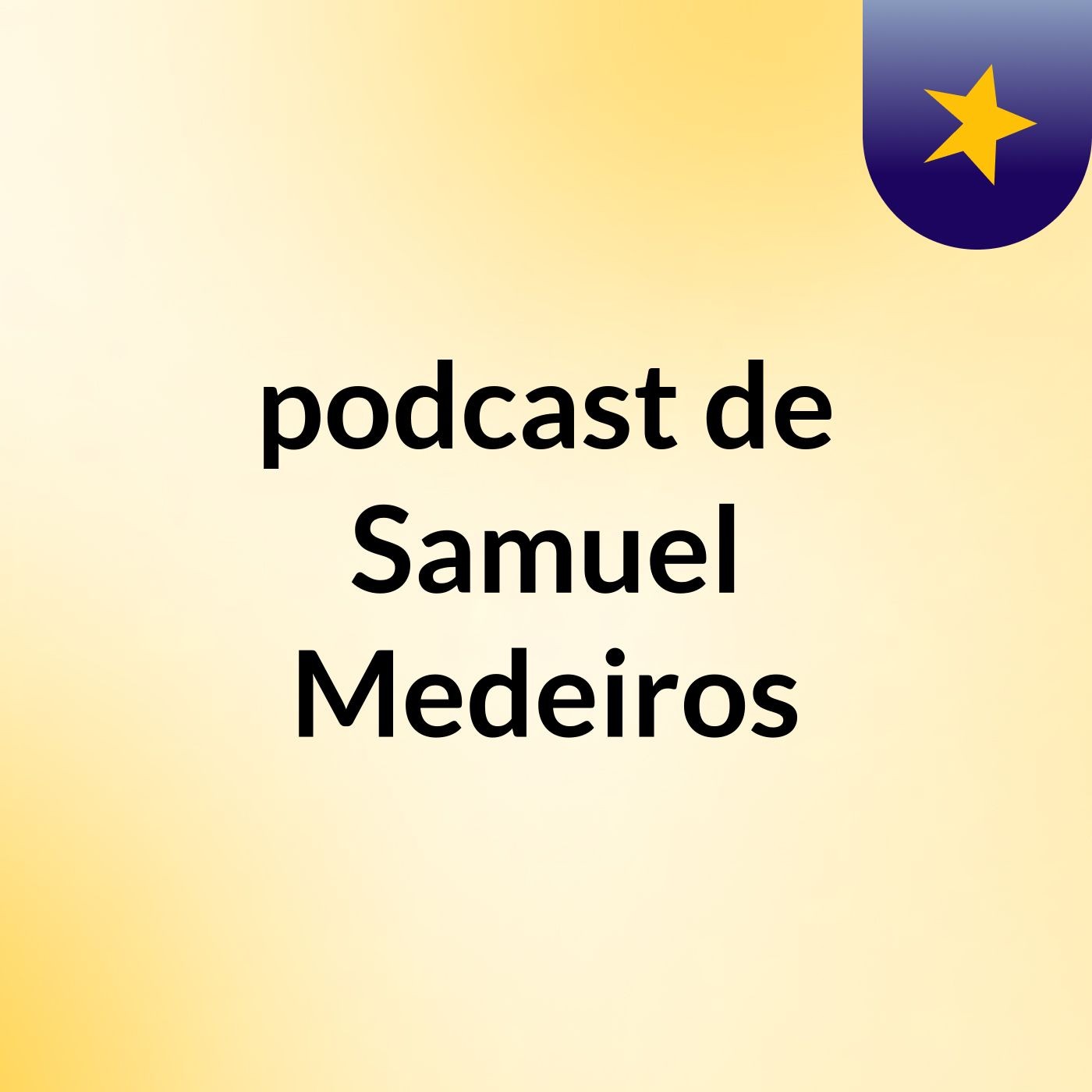 podcast de Samuel Medeiros podcast artwork