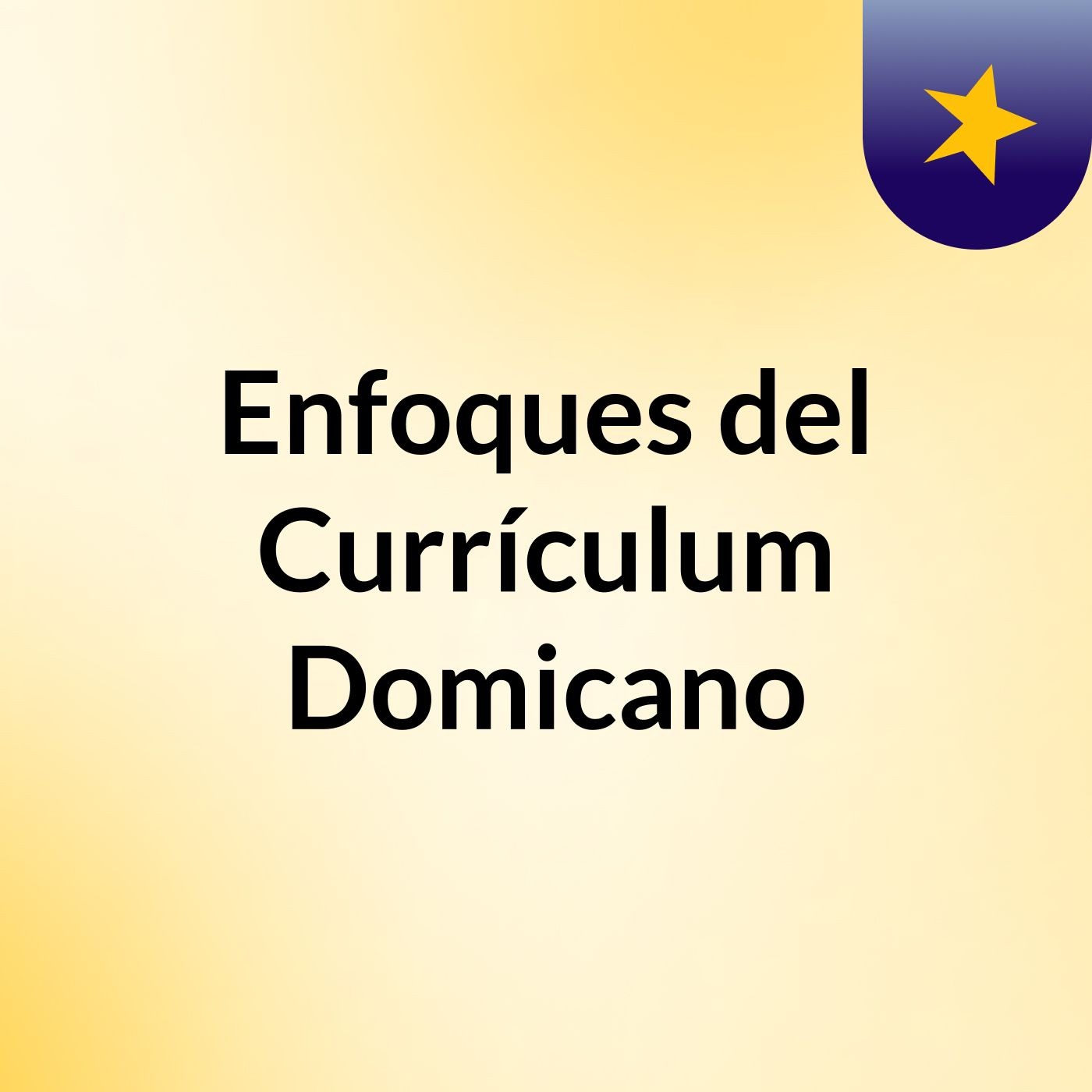 Enfoques del Currículum Domicano podcast artwork