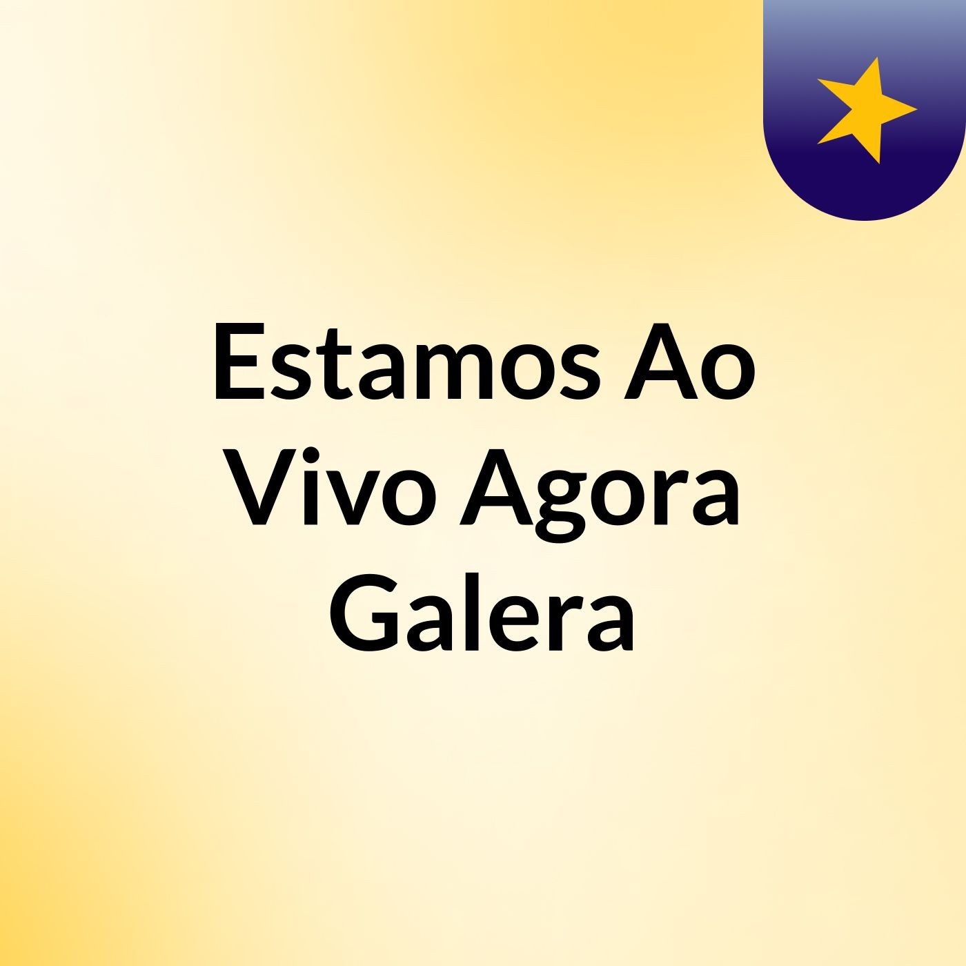 Estamos Ao Vivo Agora Galera