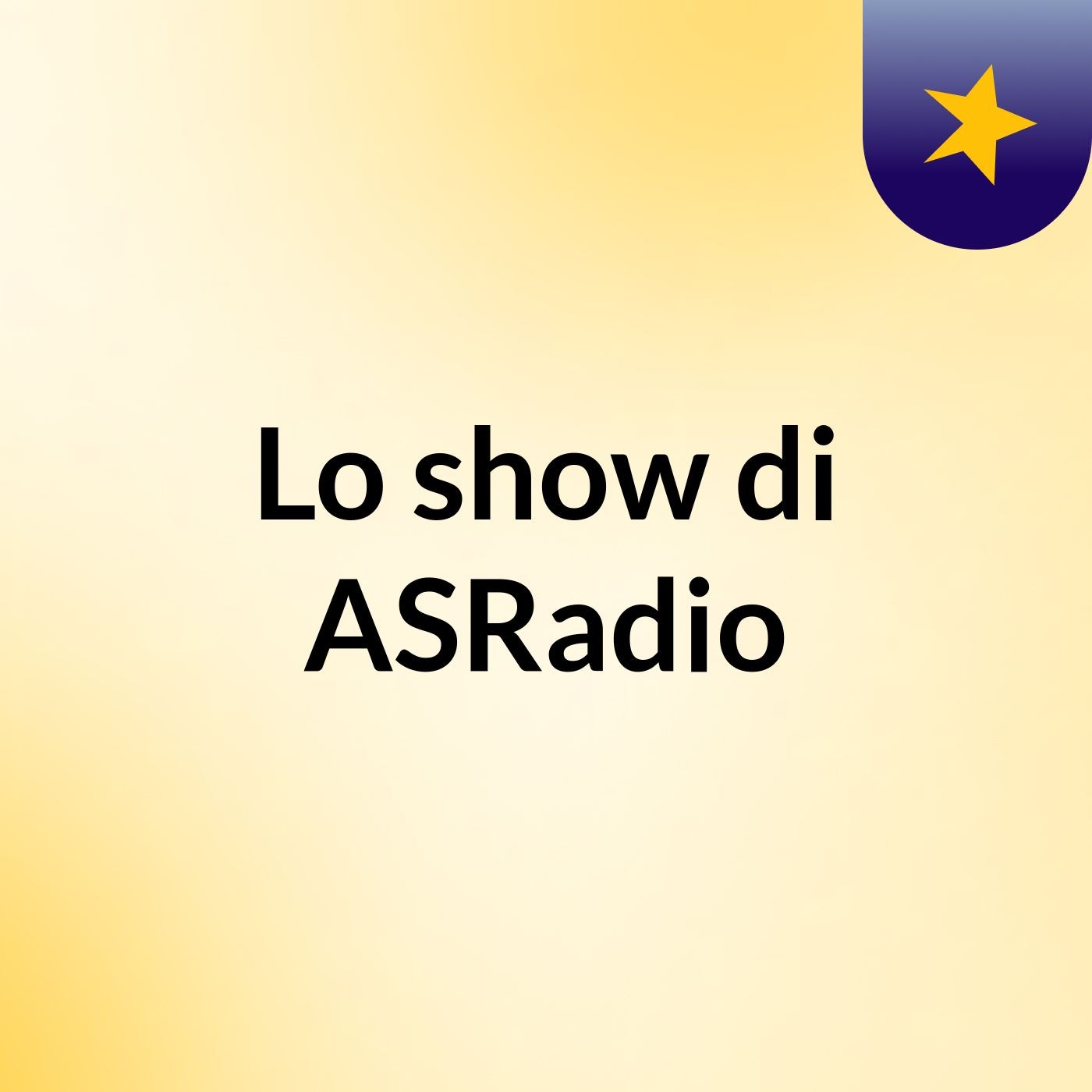Lo show di ASRadio