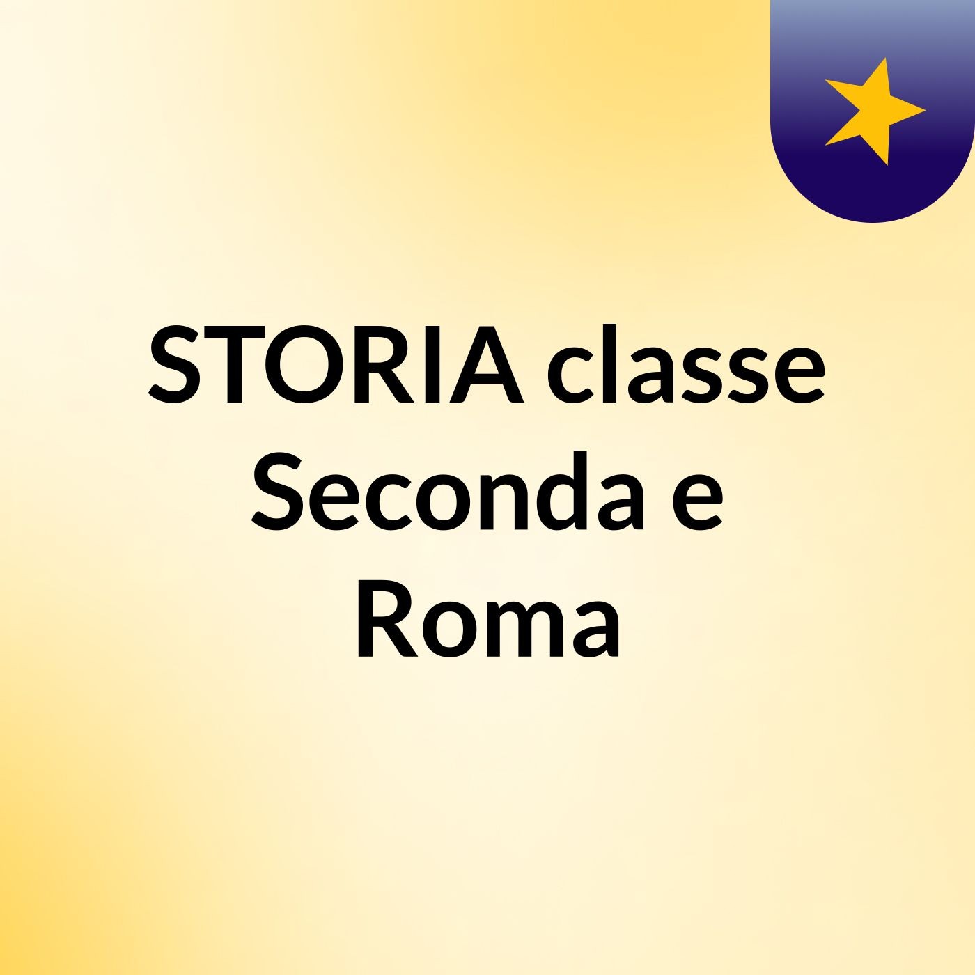 STORIA classe Seconda e Roma