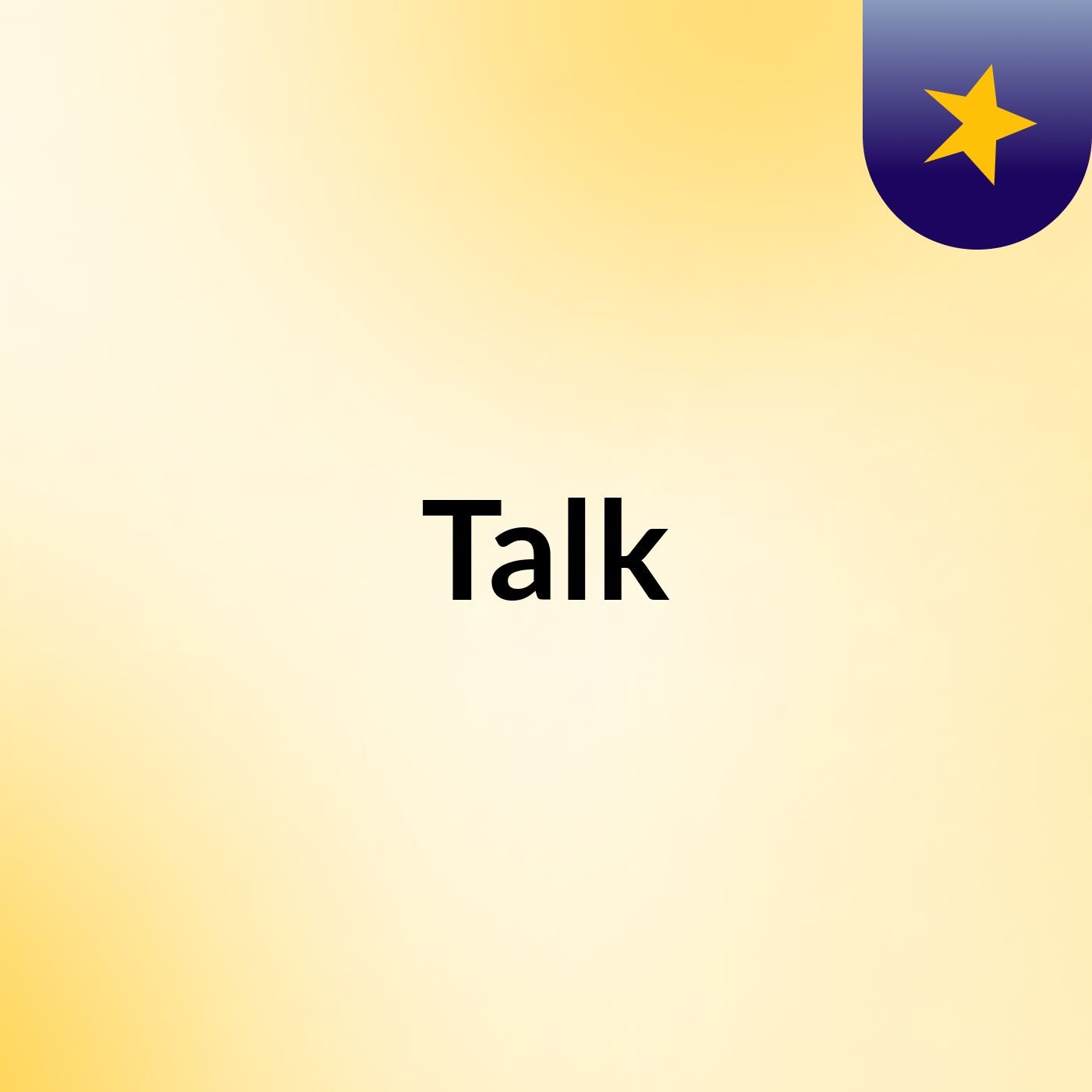 Talk