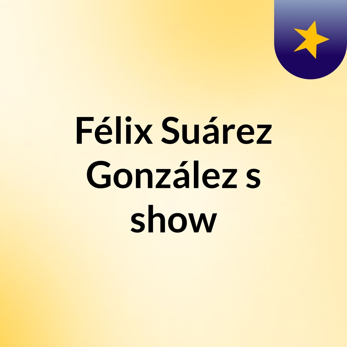 Félix Suárez González's show