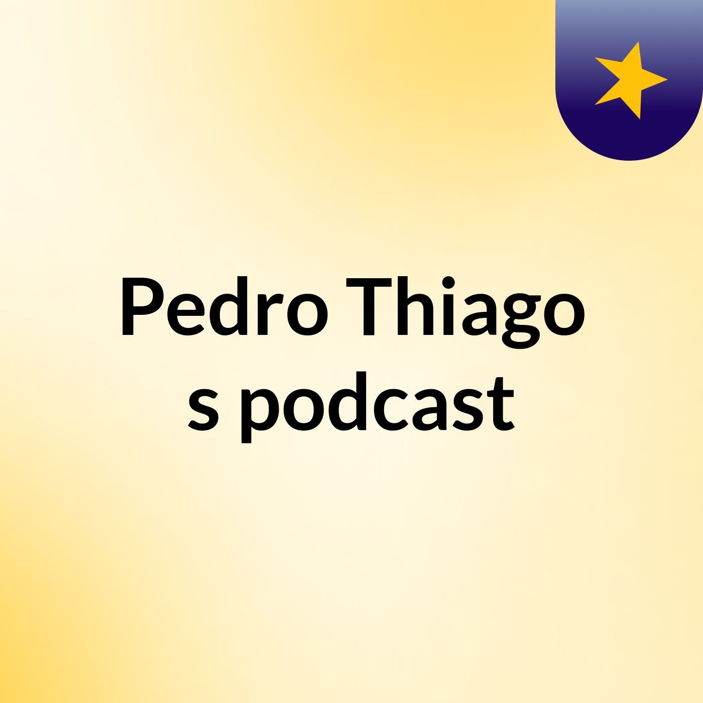 Pedro Thiago's podcast