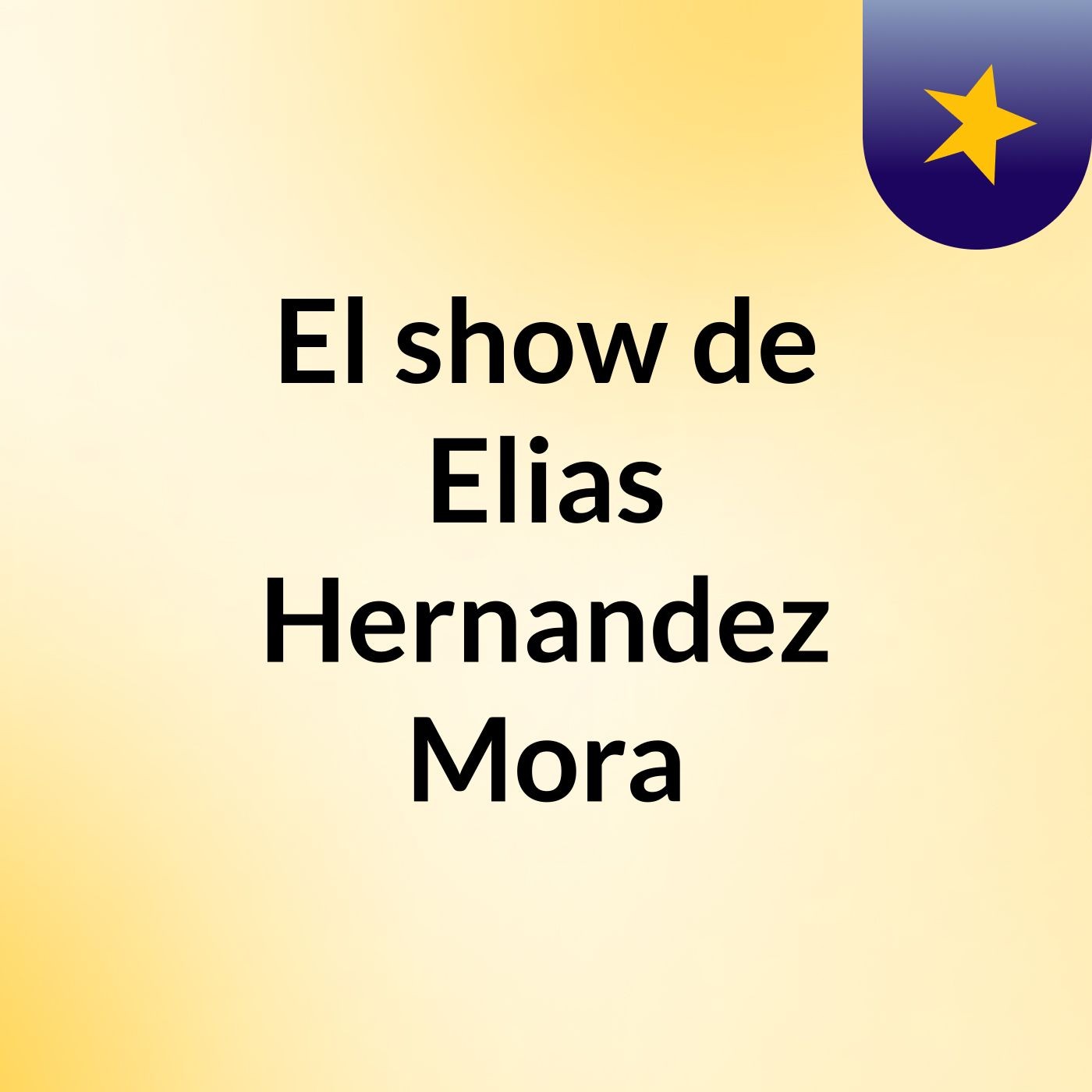 El show de Elias Hernandez Mora