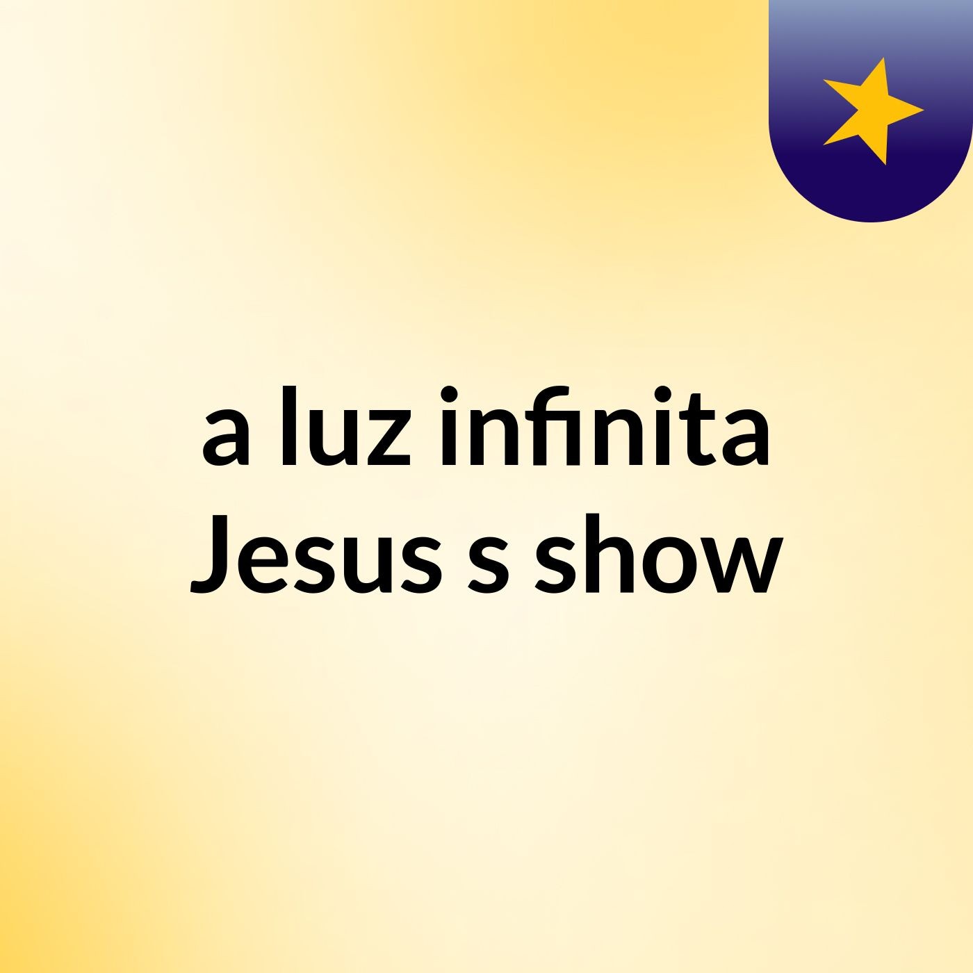 a luz infinita Jesus's show