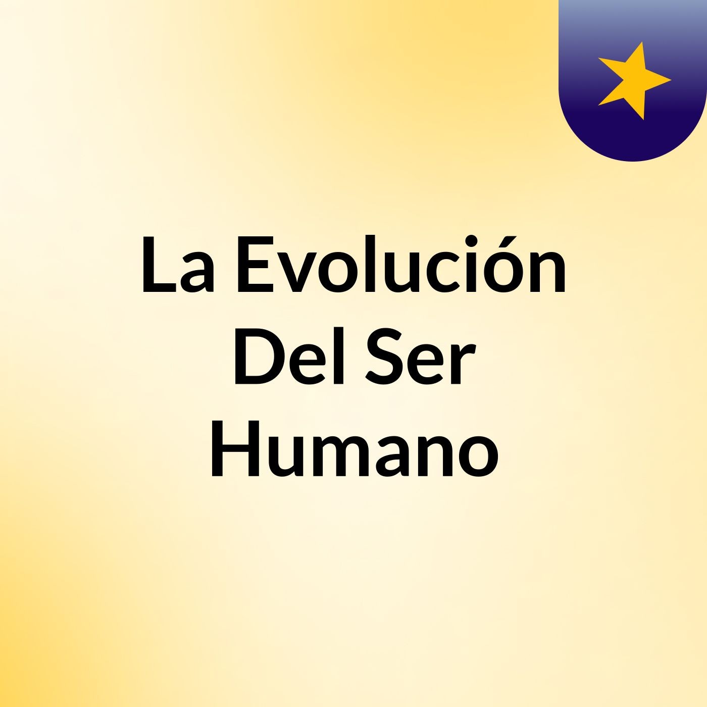 La Evolución Del Ser Humano