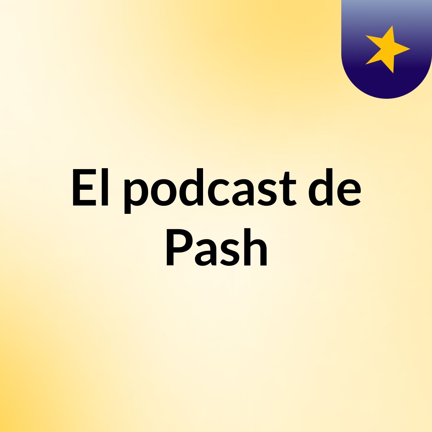 El podcast de Pash