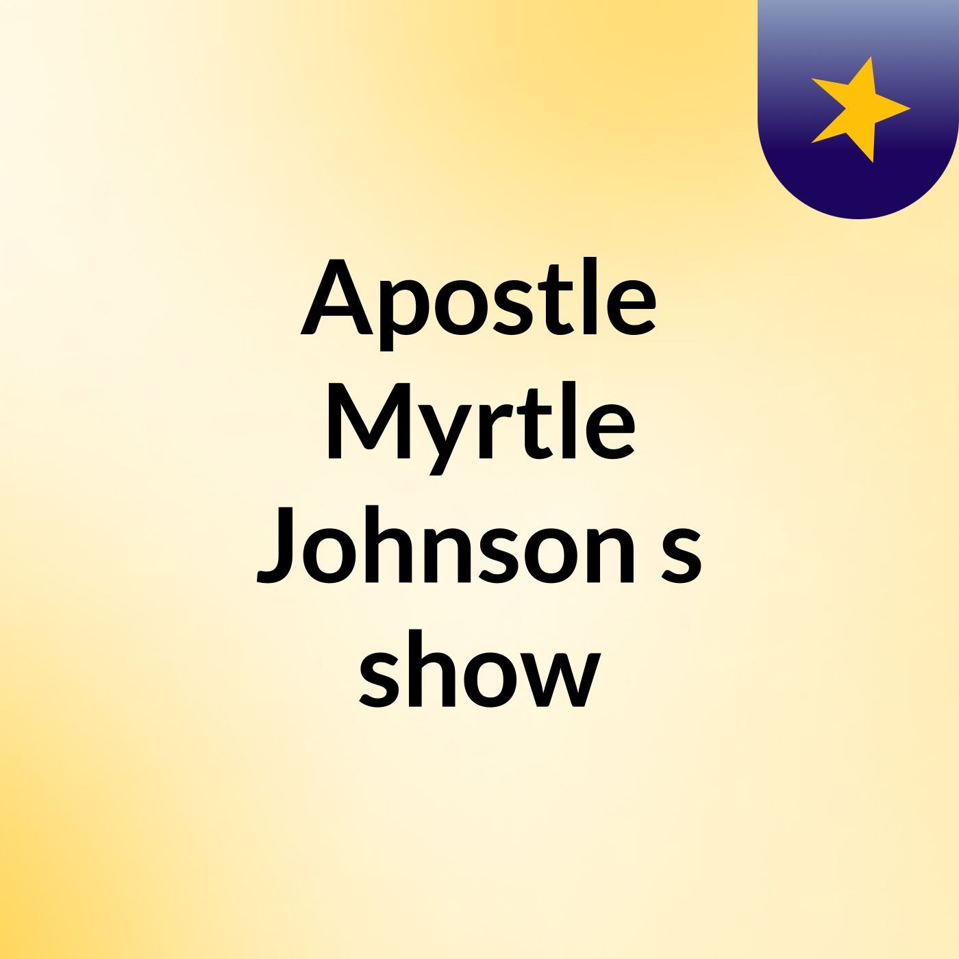 Apostle Myrtle Johnson\'s show