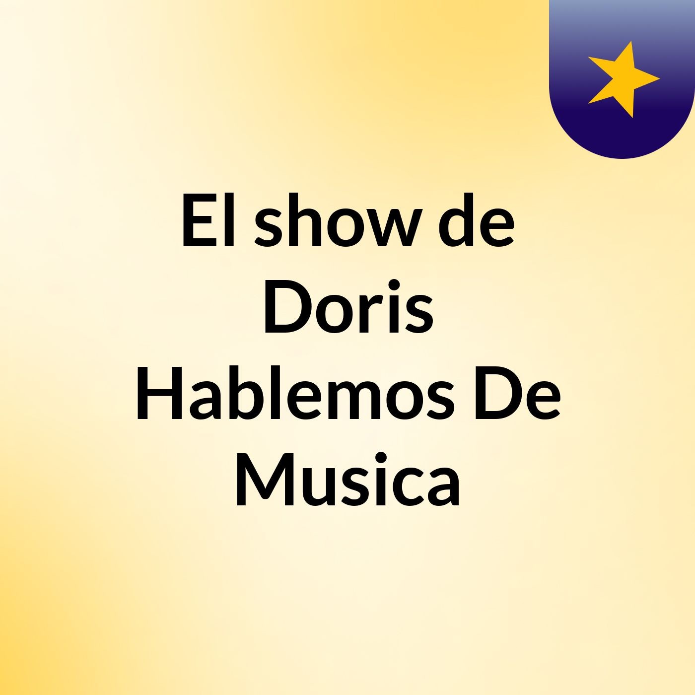 El show de Doris Hablemos De Musica