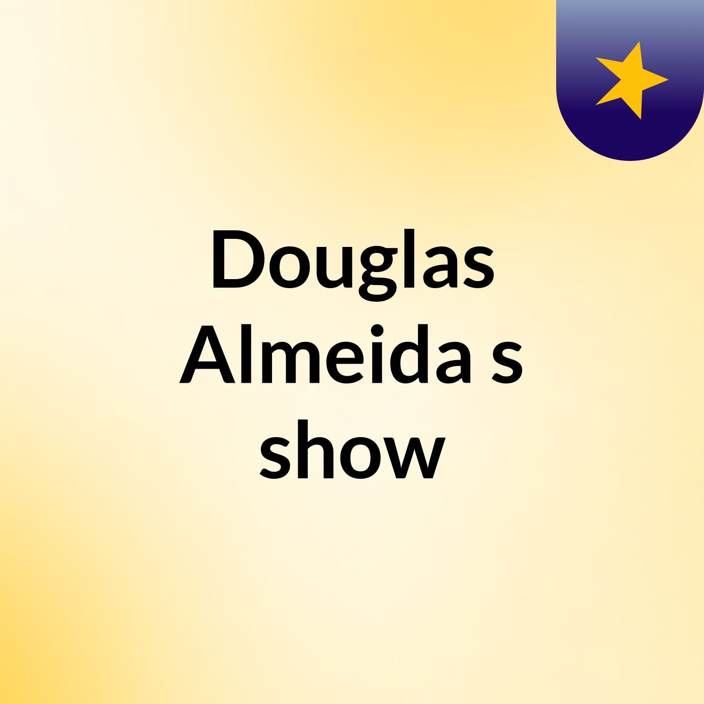 Douglas Almeida's show cover art