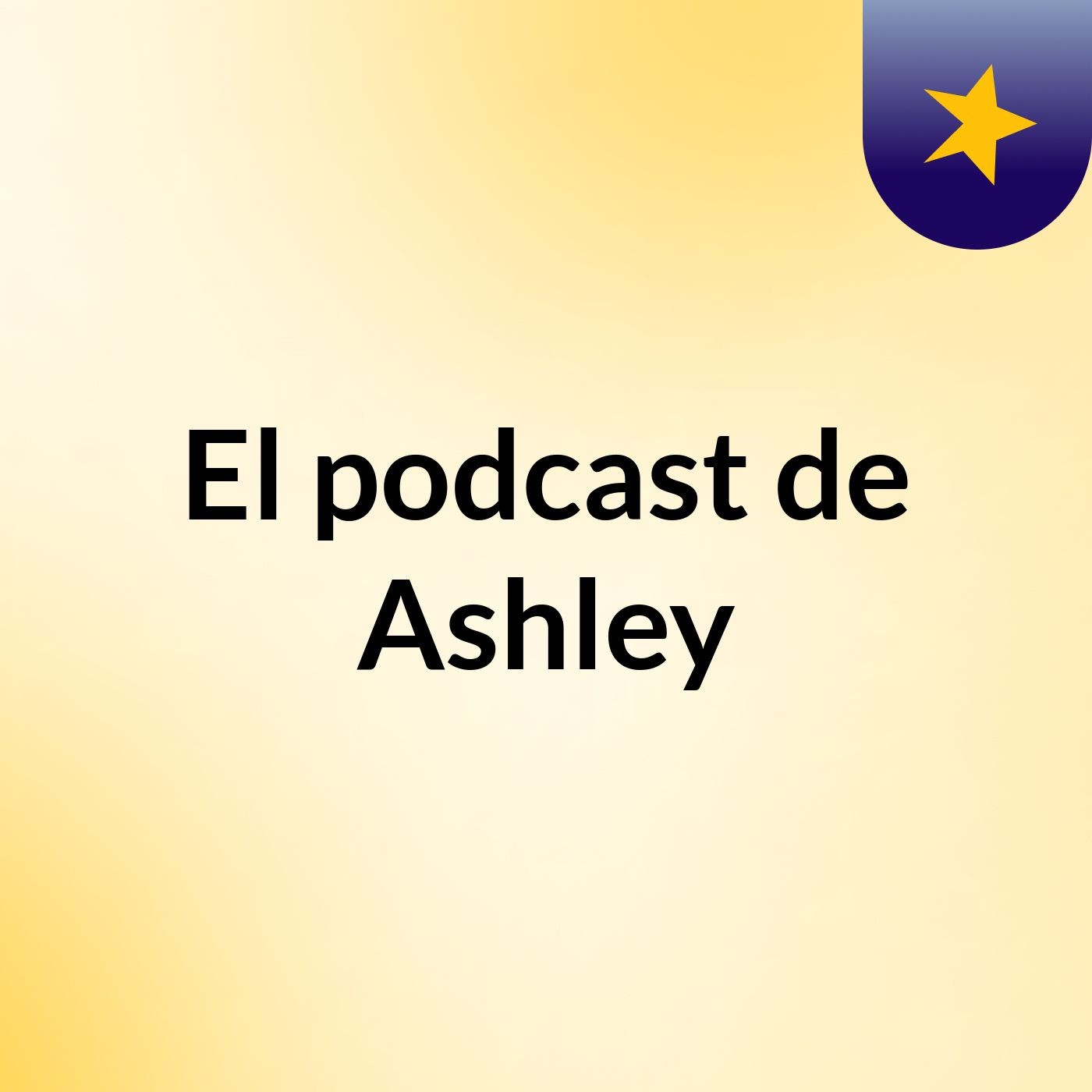 El podcast de Ashley podcast artwork