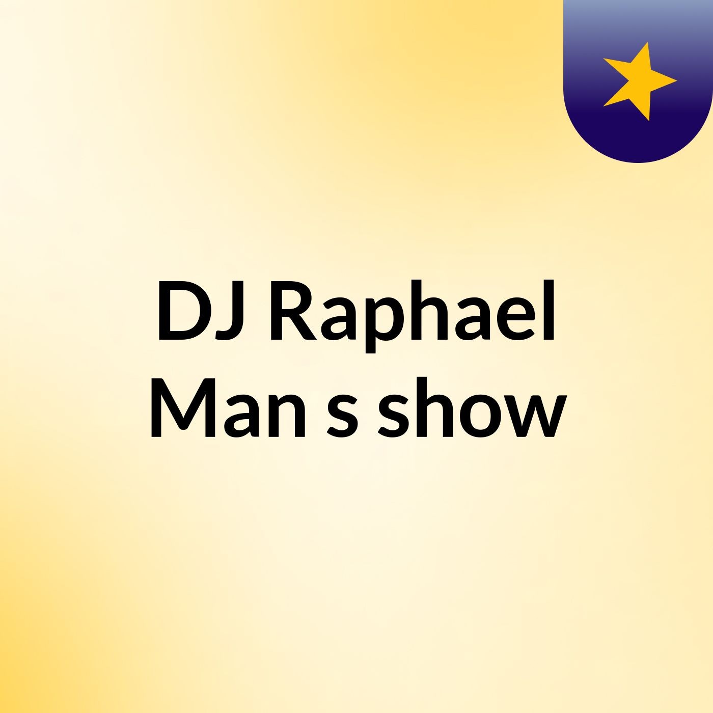 DJ Raphael Man's show