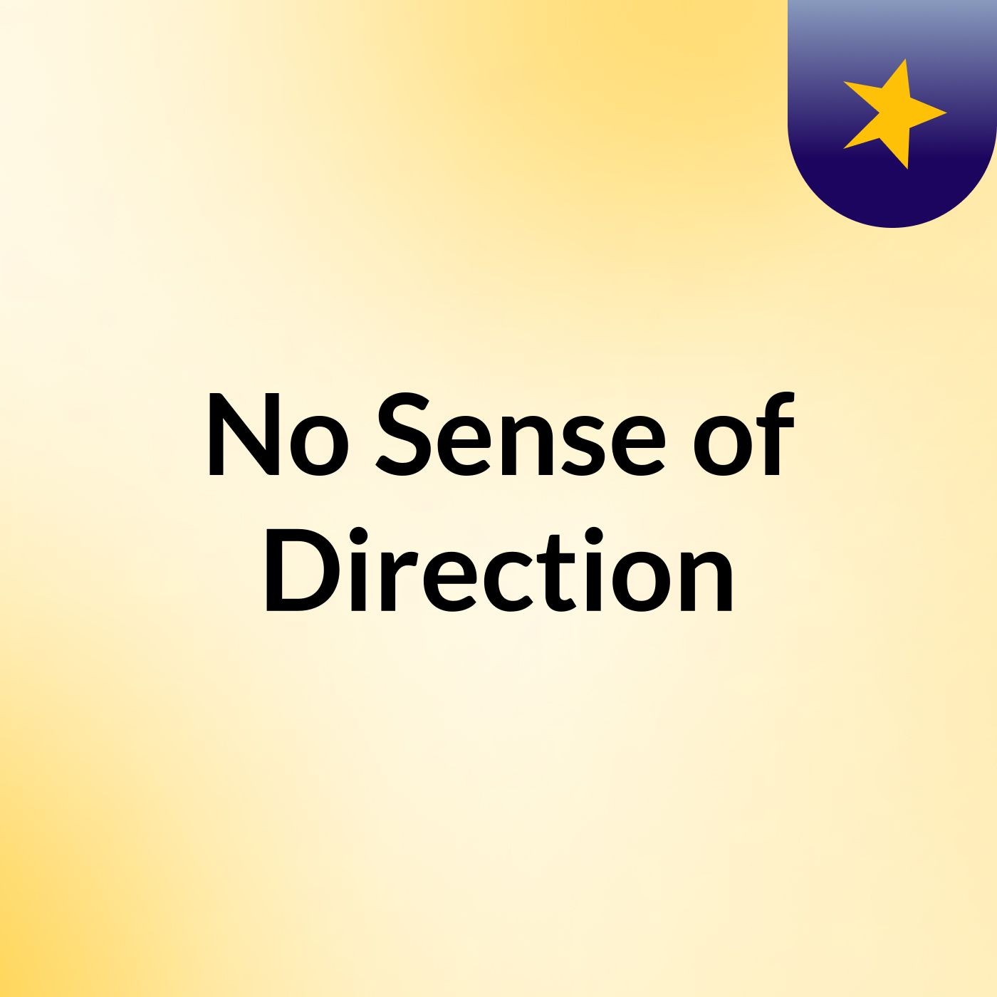 No Sense of Direction