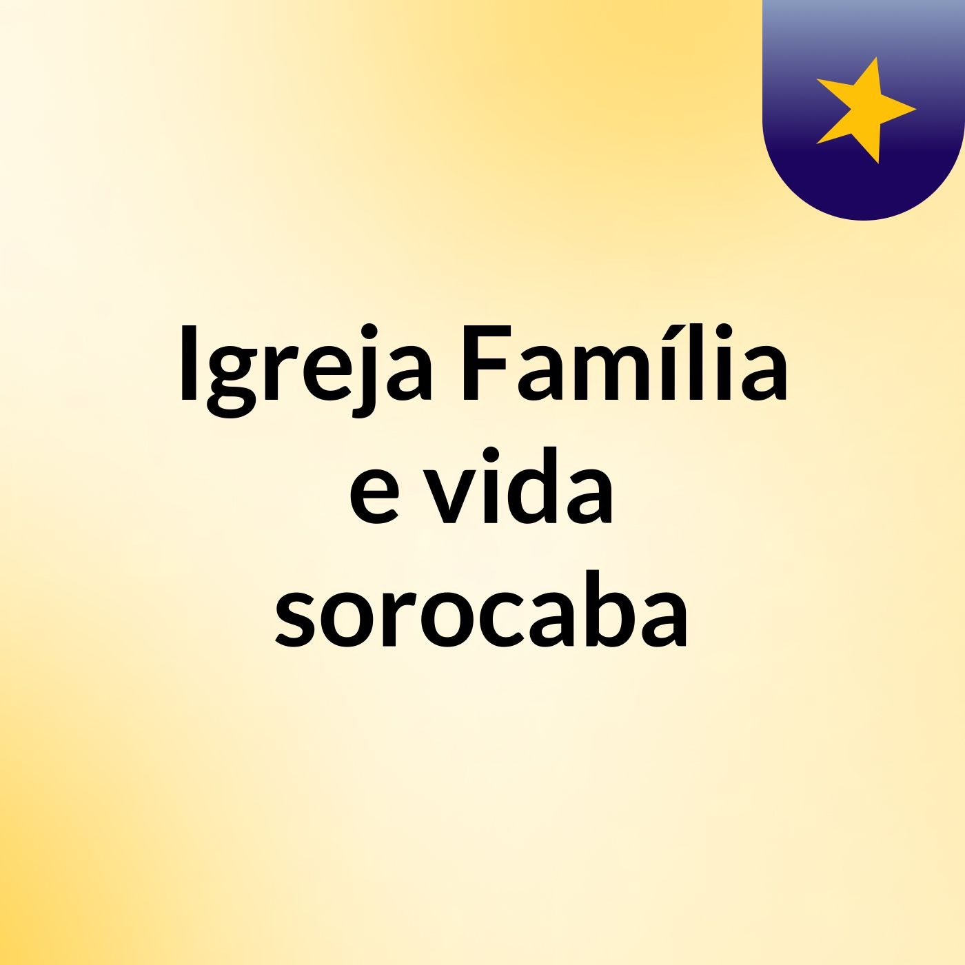 Igreja Família e vida sorocaba