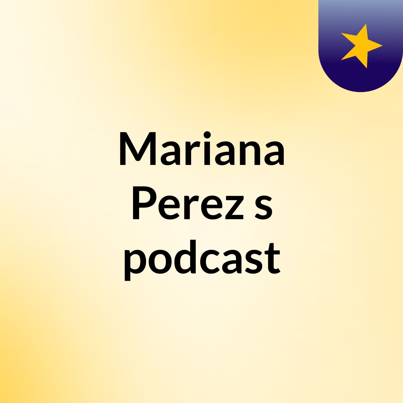 Mariana Perez's podcast
