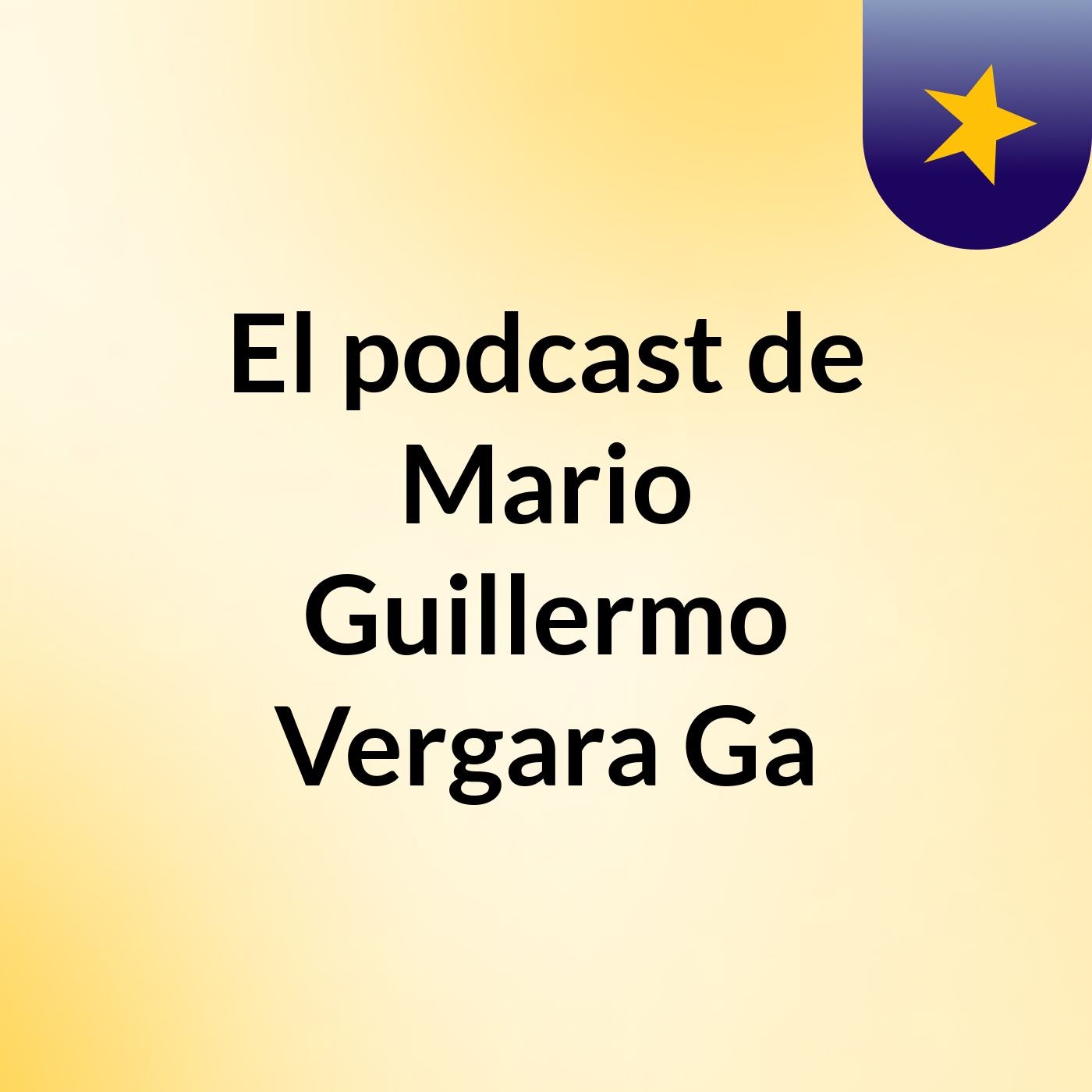 El podcast de Mario Guillermo Vergara Ga