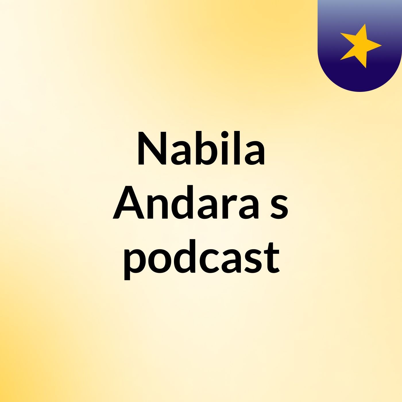 Nabila Andara\'s podcast