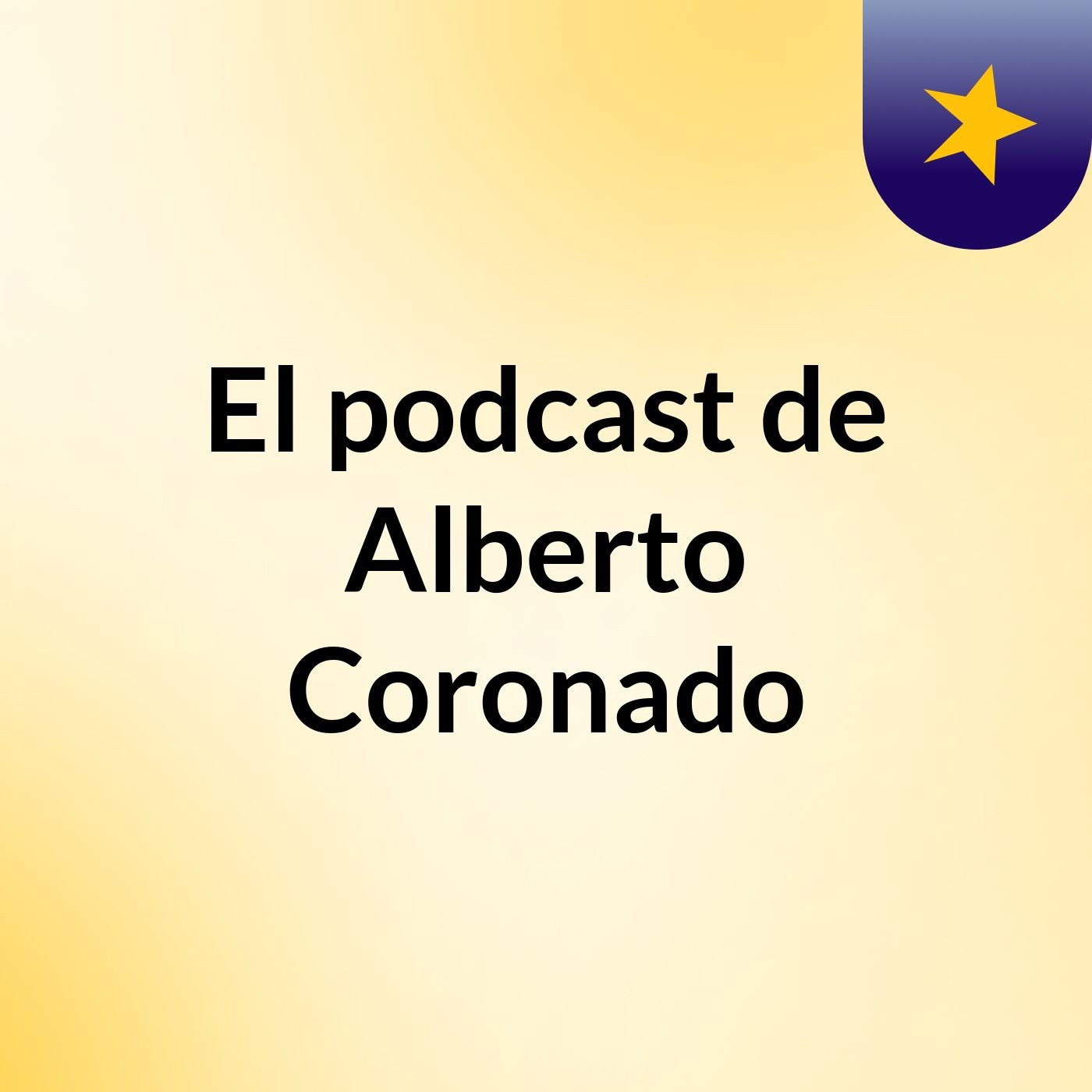 El podcast de Alberto Coronado podcast artwork