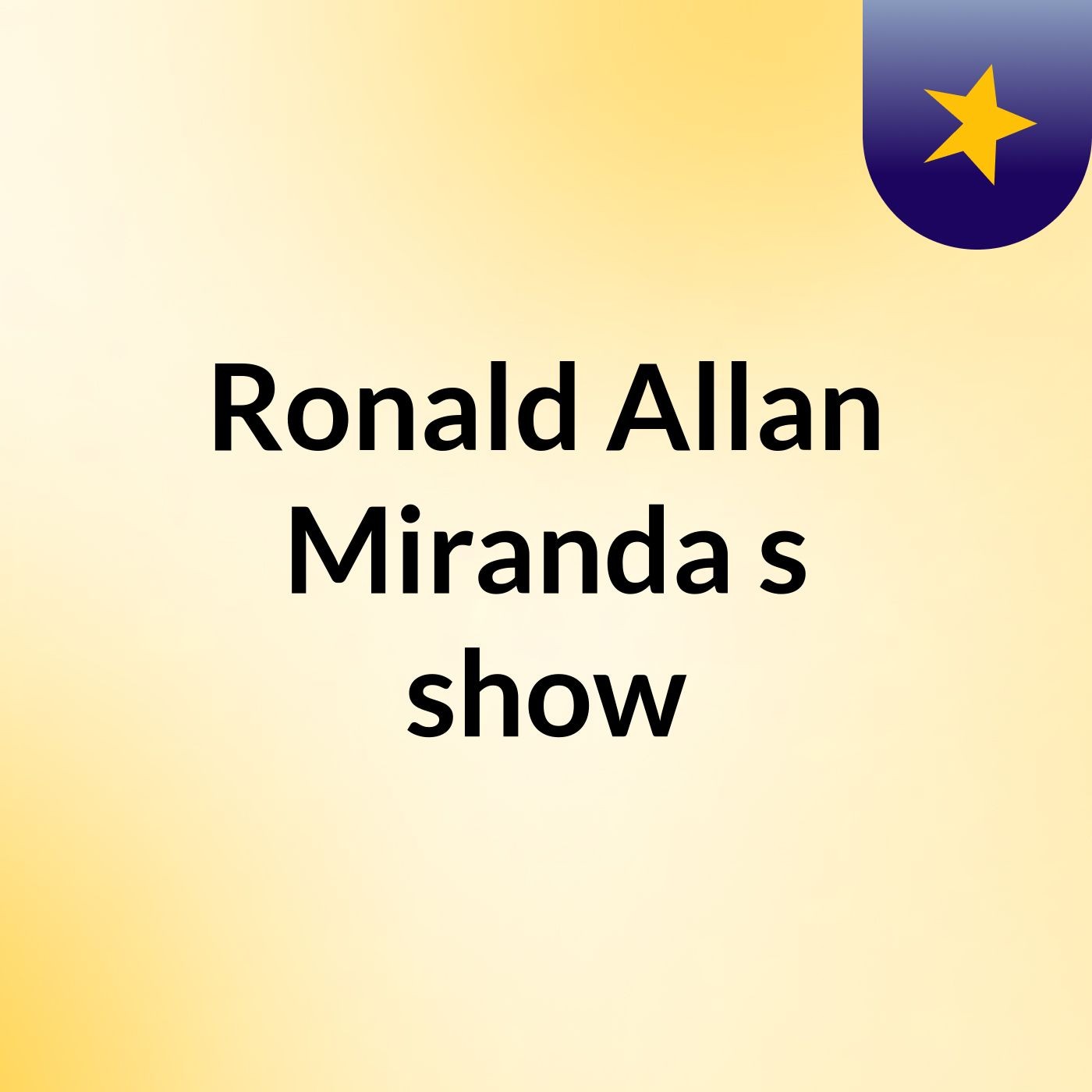 Ronald Allan Miranda's show