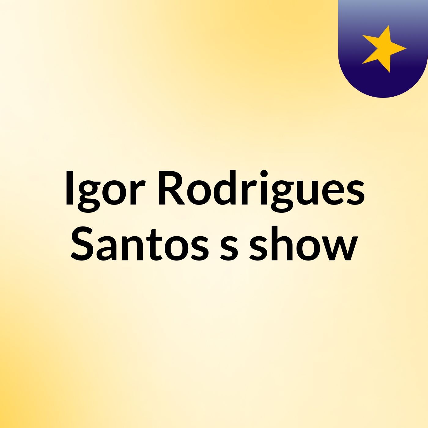 Igor Rodrigues Santos's show