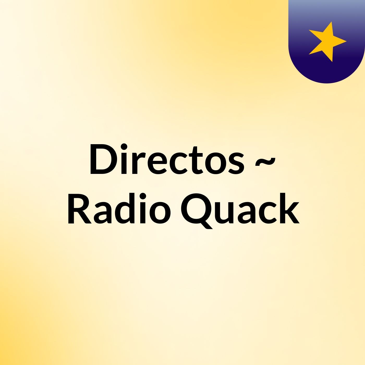 Directos ~ Radio Quack