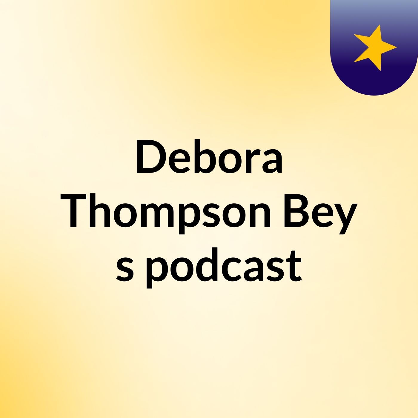 Debora Thompson Bey’s podcast