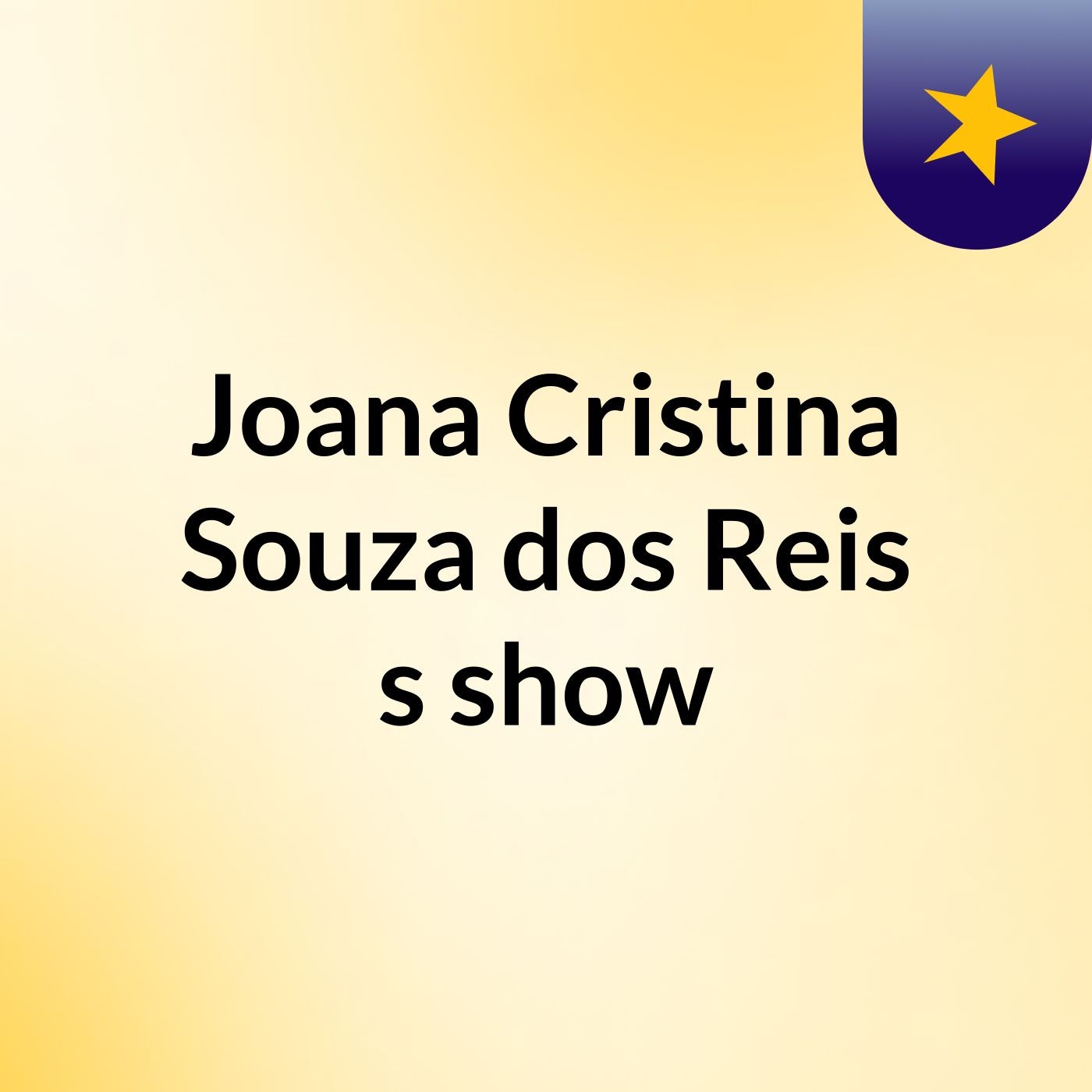 Joana Cristina Souza dos Reis's show