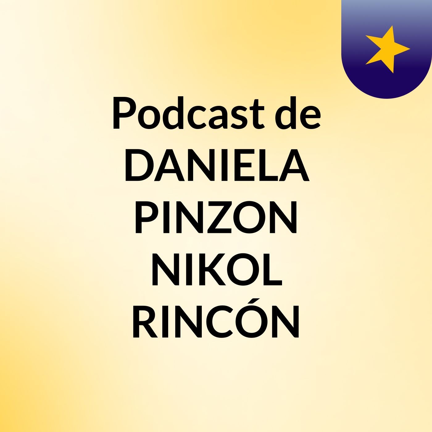Podcast de DANIELA PINZON NIKOL RINCÓN