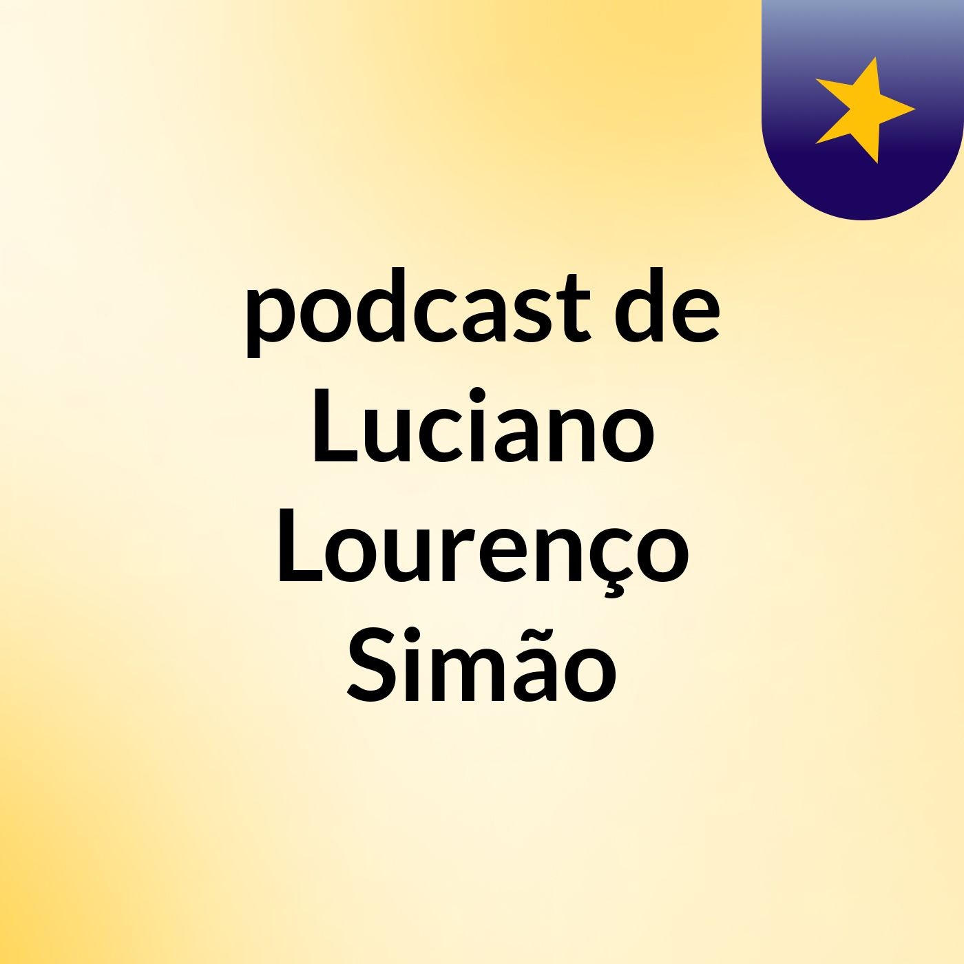 podcast de Luciano Lourenço Simão