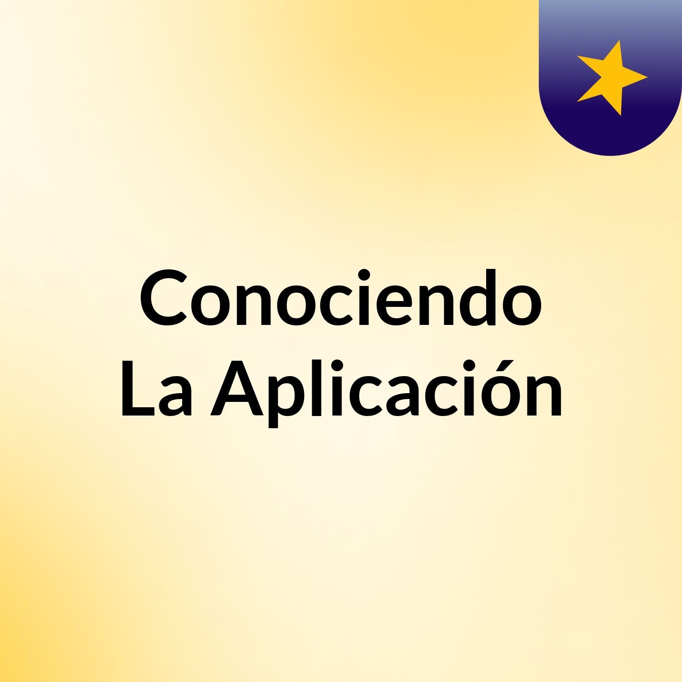 Conociendo La Aplicación