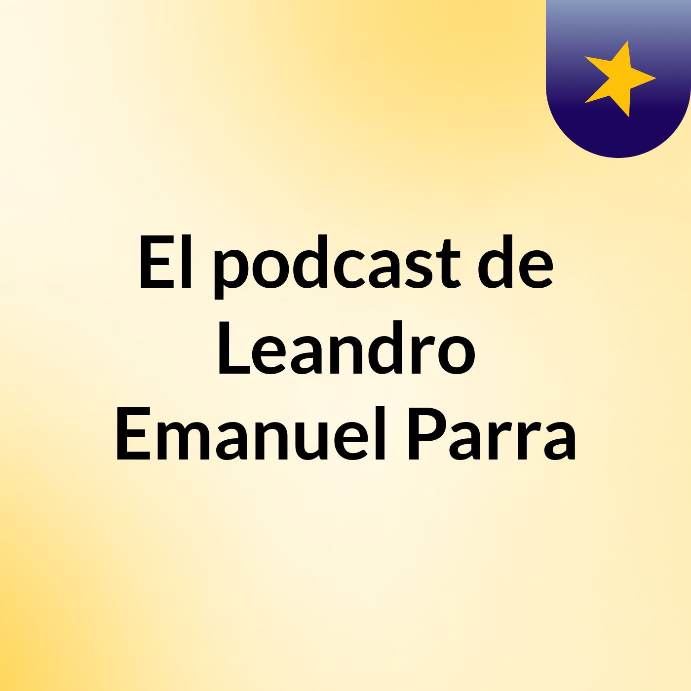 El podcast de Leandro Emanuel Parra