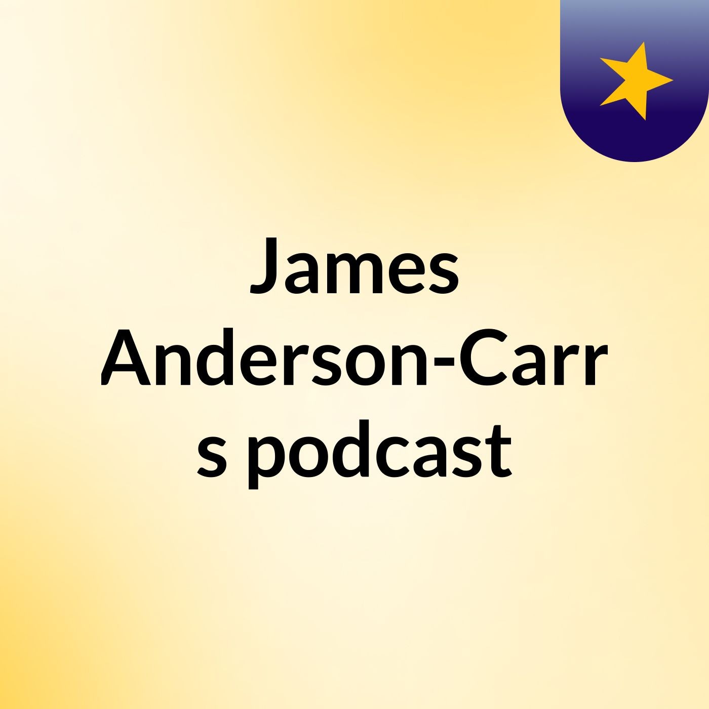 James Anderson-Carr's podcast