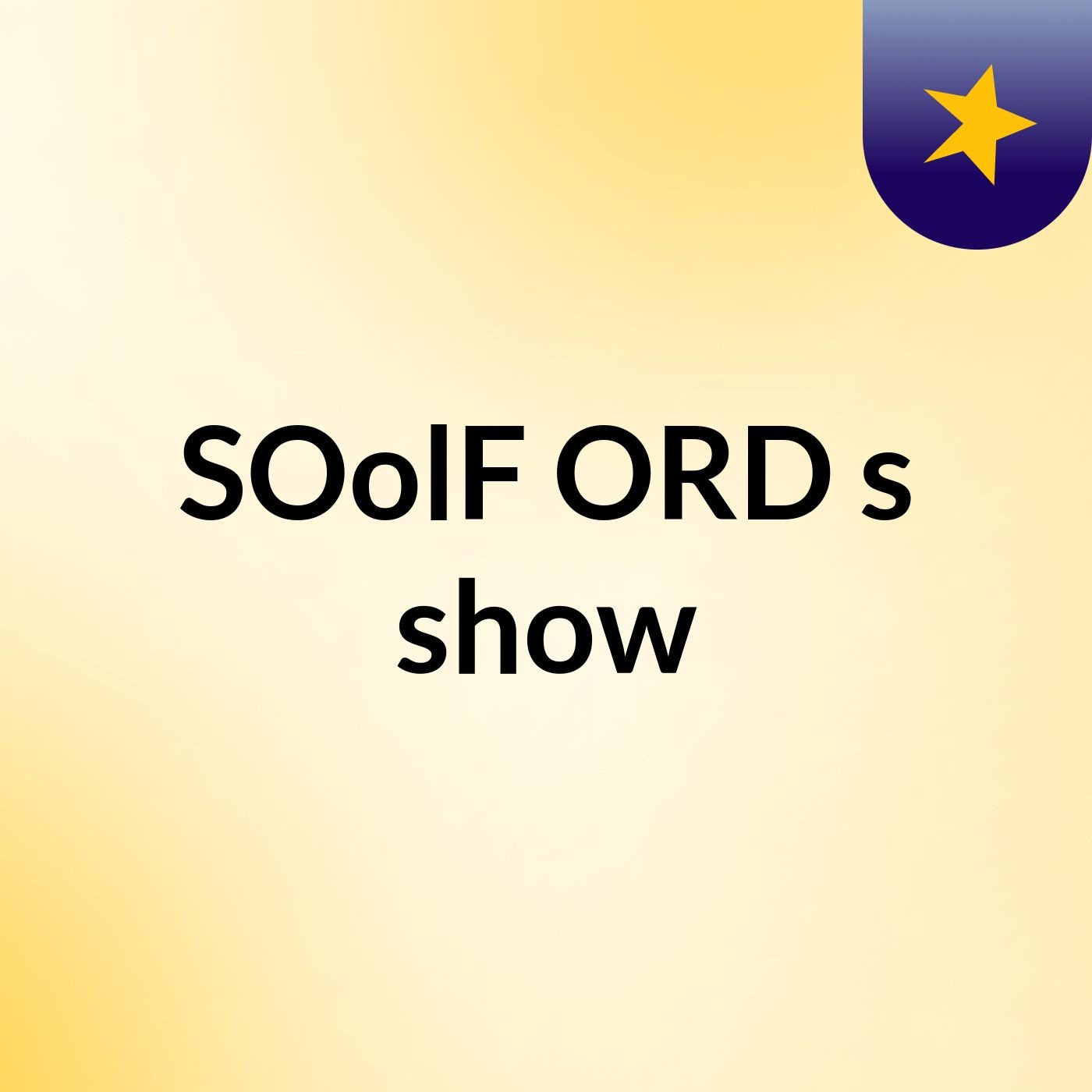 SOolF ORD's show