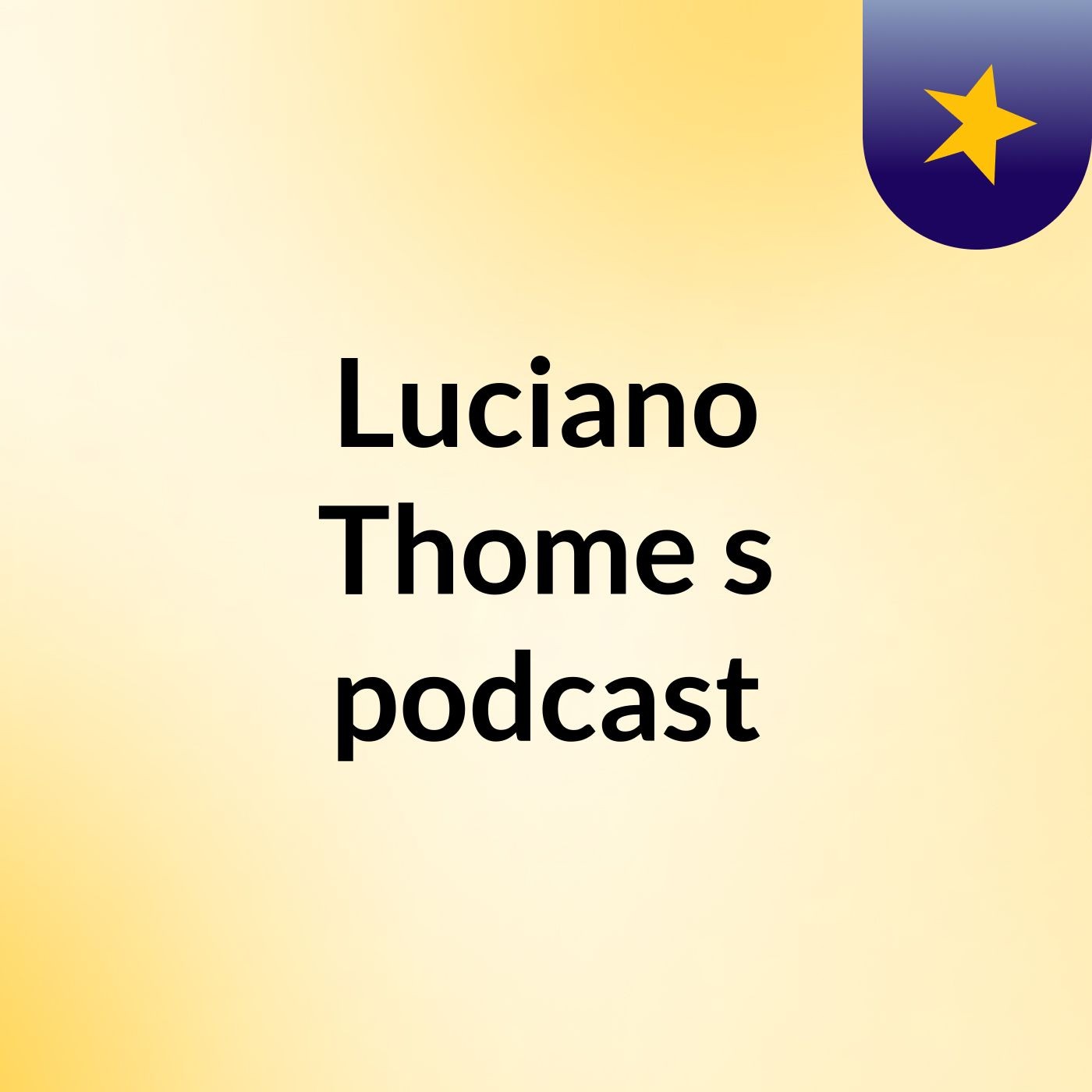Luciano Thome's podcast