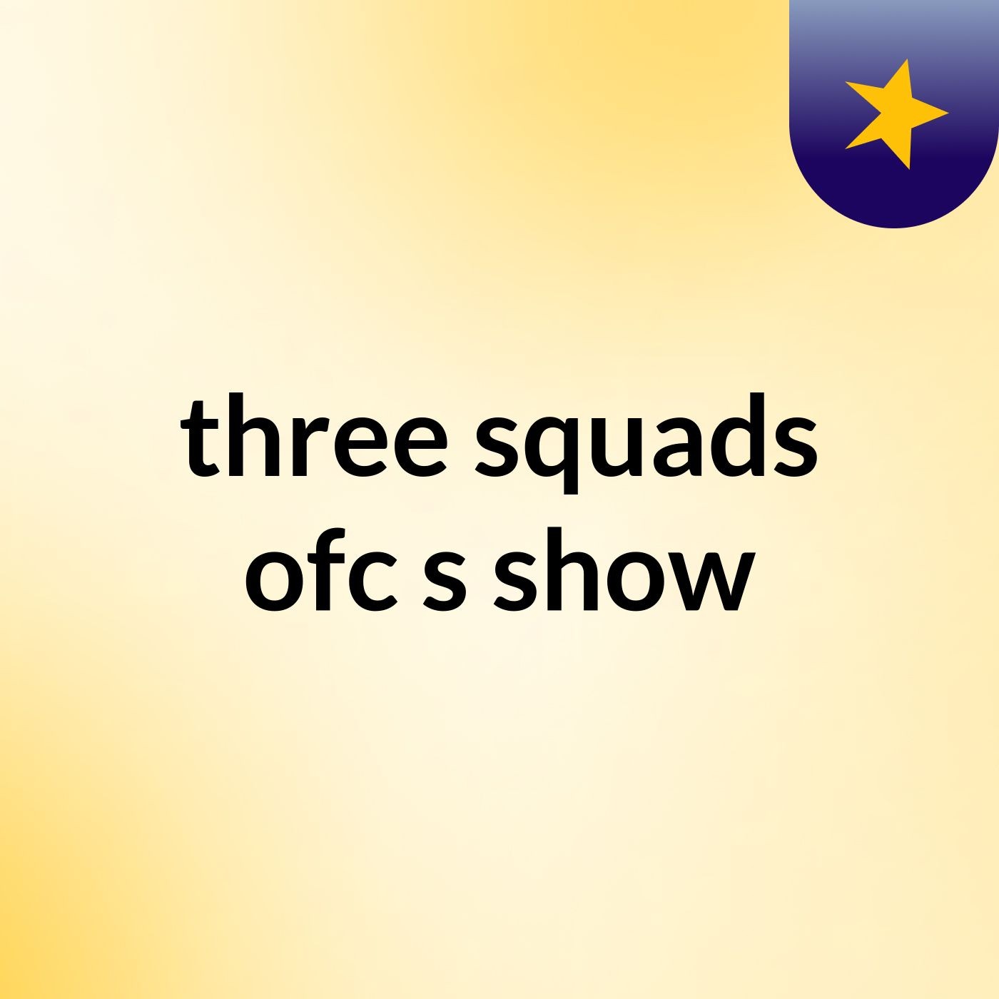 three squads ofc's show