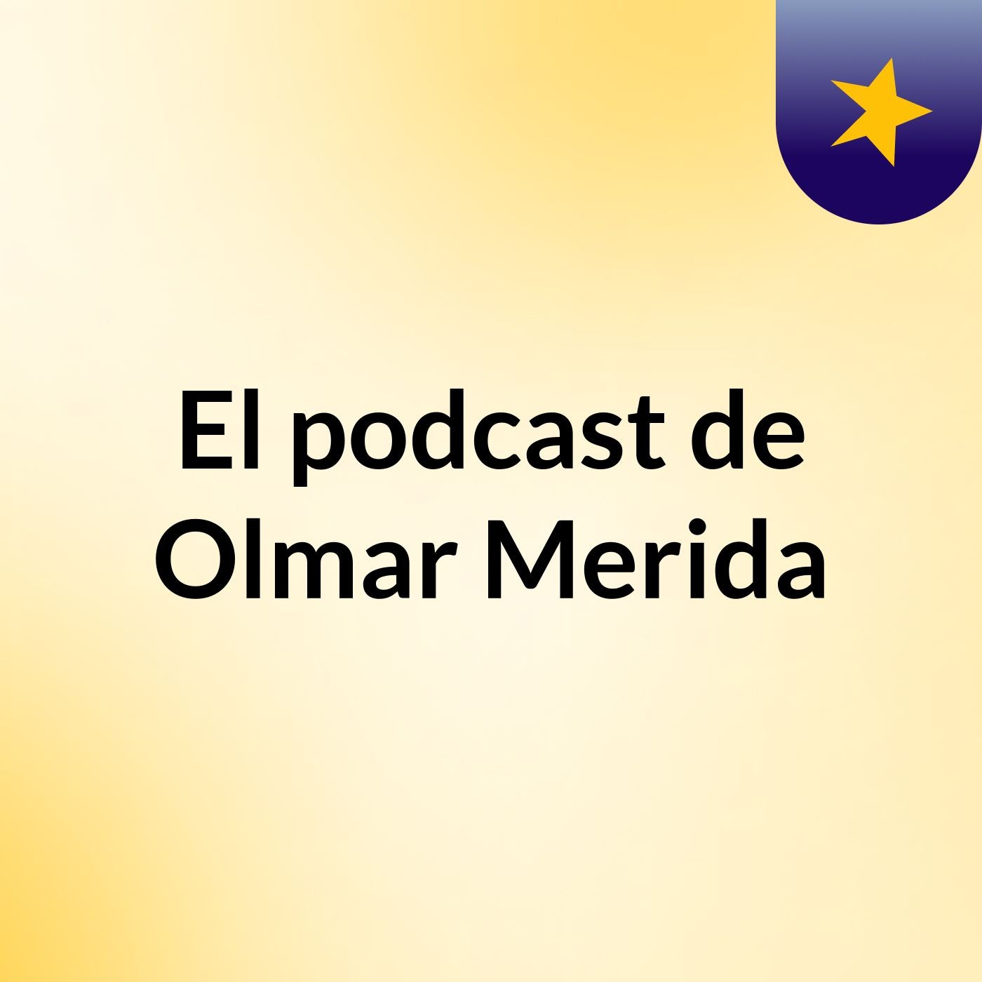 El podcast de Olmar Merida