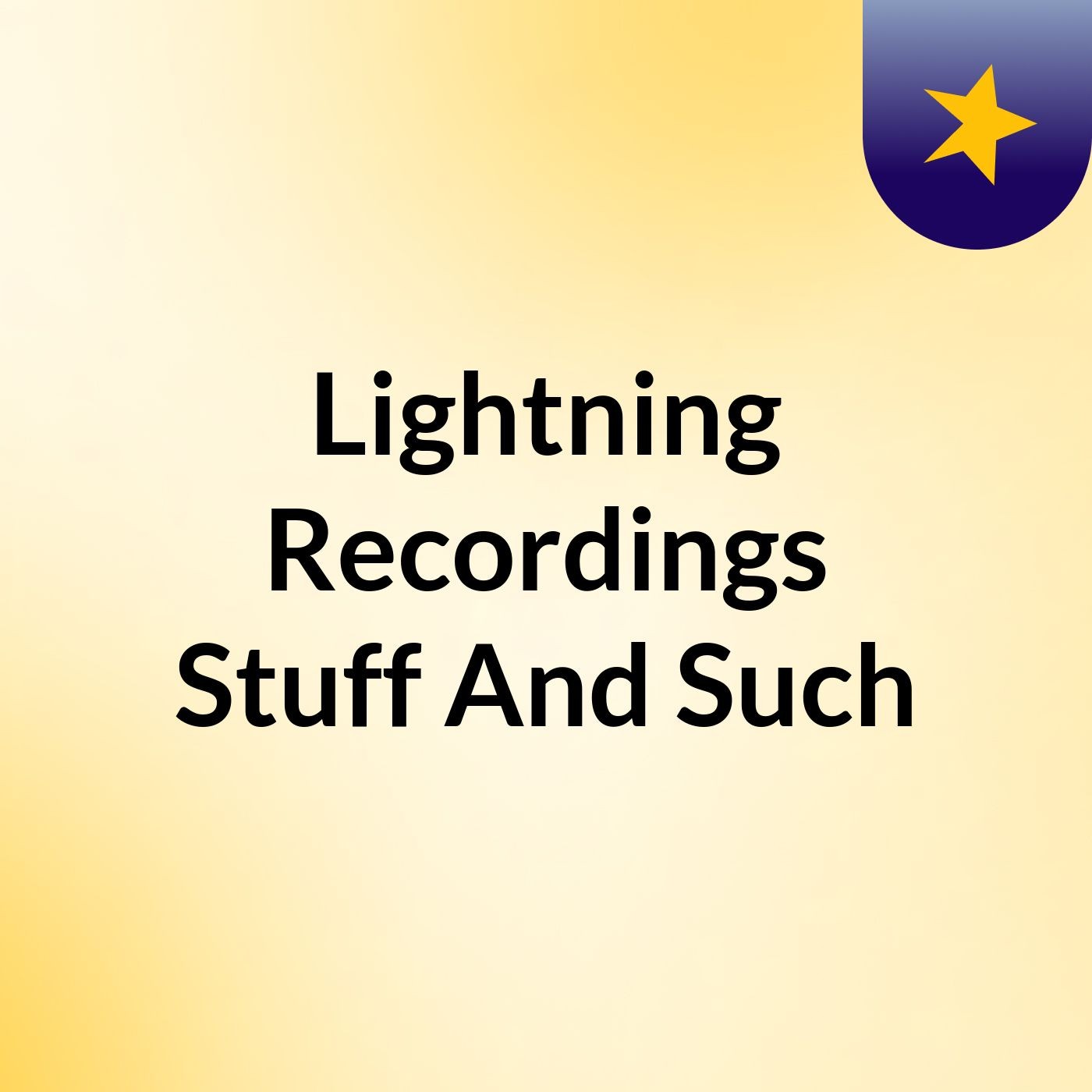 Lightning Recordings Stuff And Such