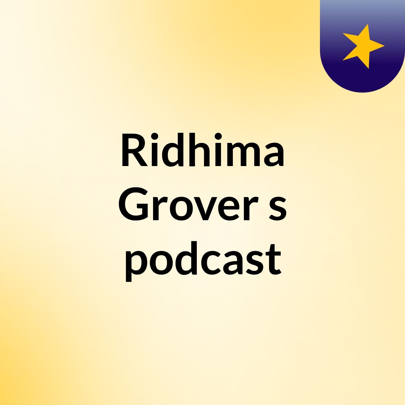Episode 2 - Ridhima Grover's podcast