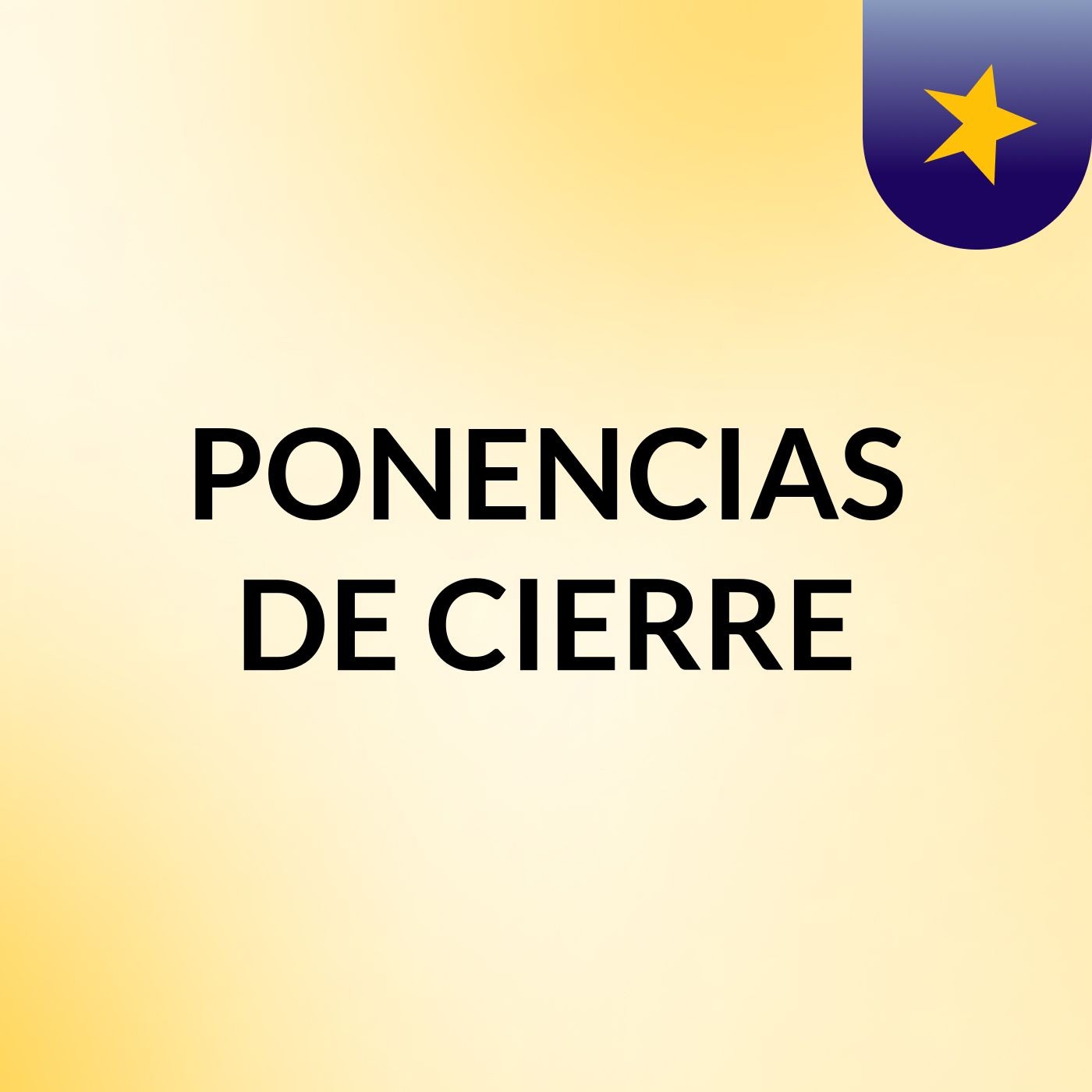 PONENCIAS DE CIERRE
