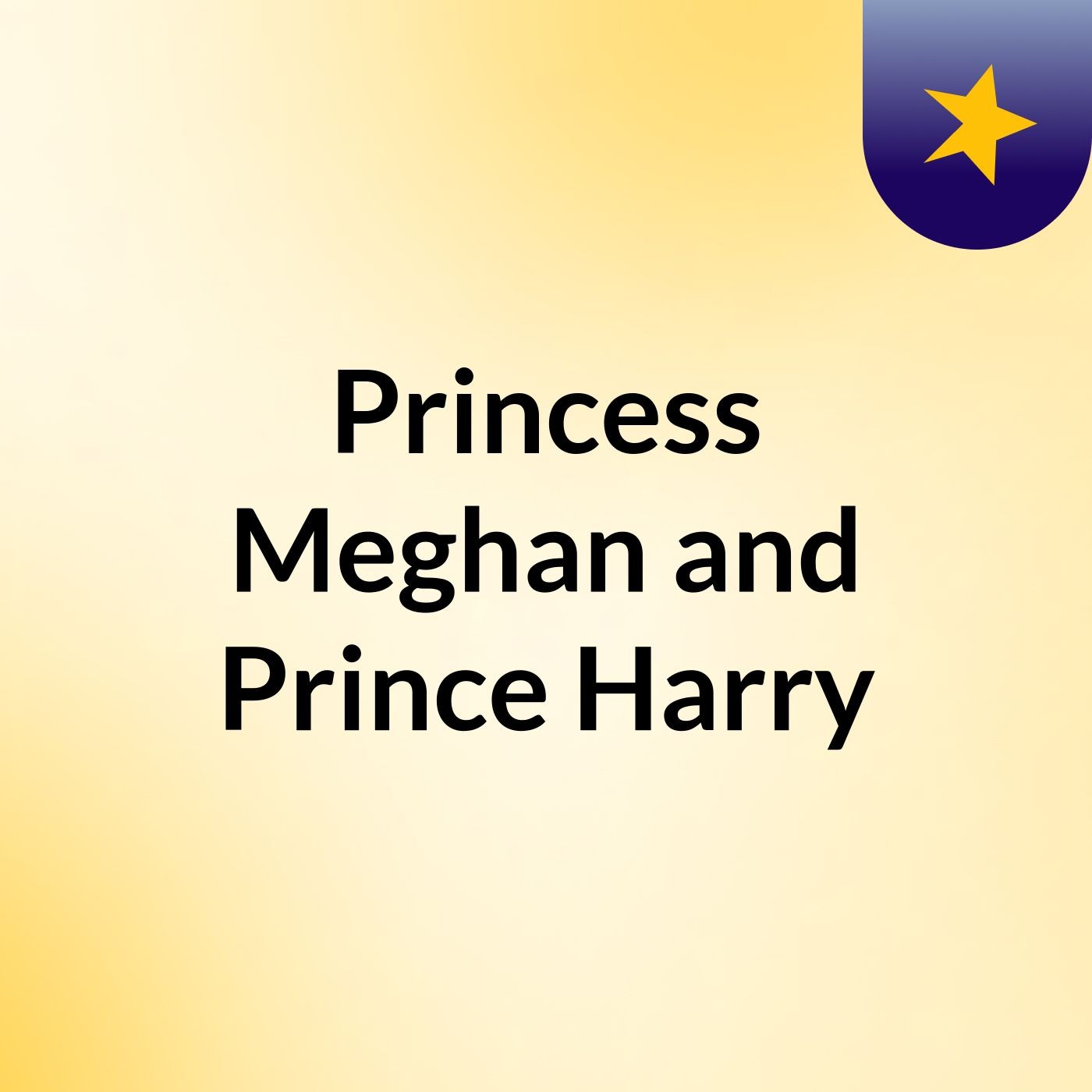 Princess Meghan and Prince Harry