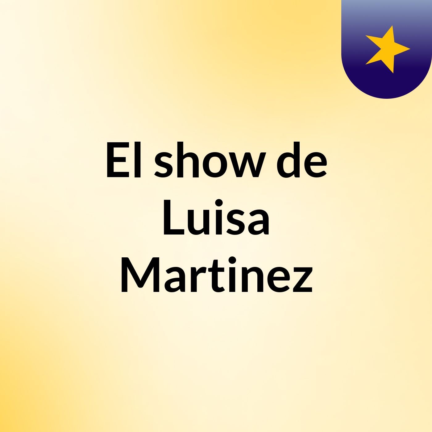 El show de Luisa Martinez
