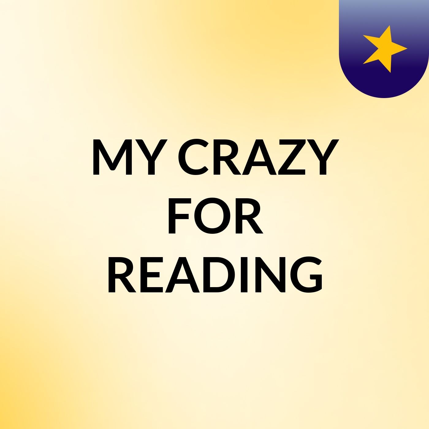 MY CRAZY FOR READING