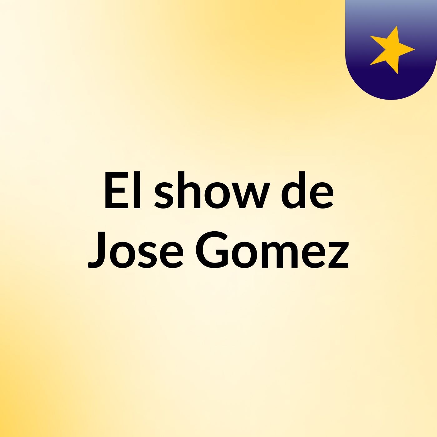 El show de Jose Gomez